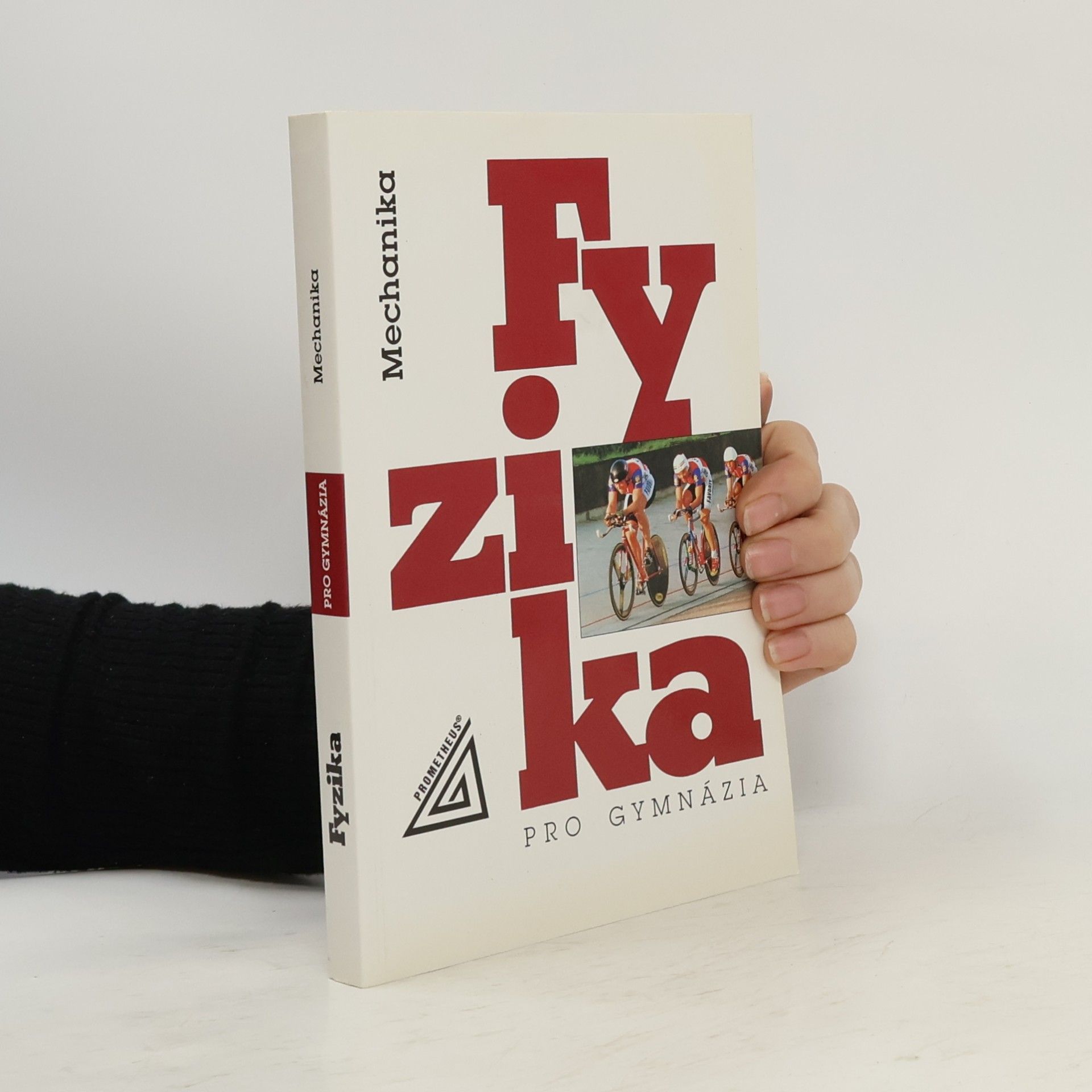 Milan Bednařík Fyzika pro gymnázia. Mechanika