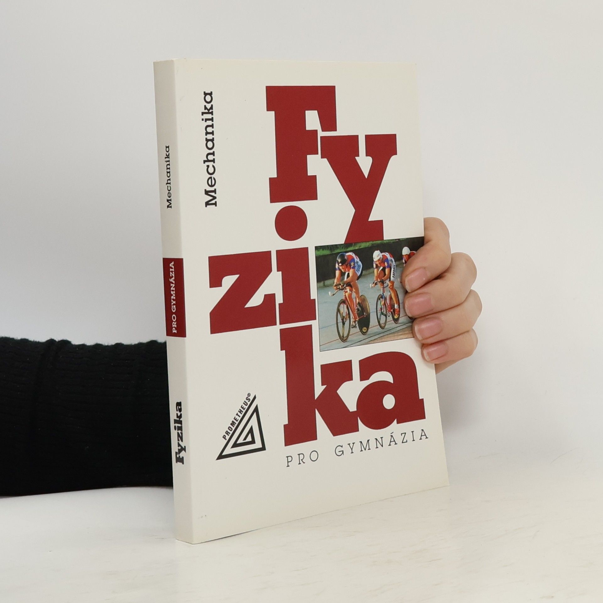 Milan Bednařík Fyzika pro gymnázia. Mechanika