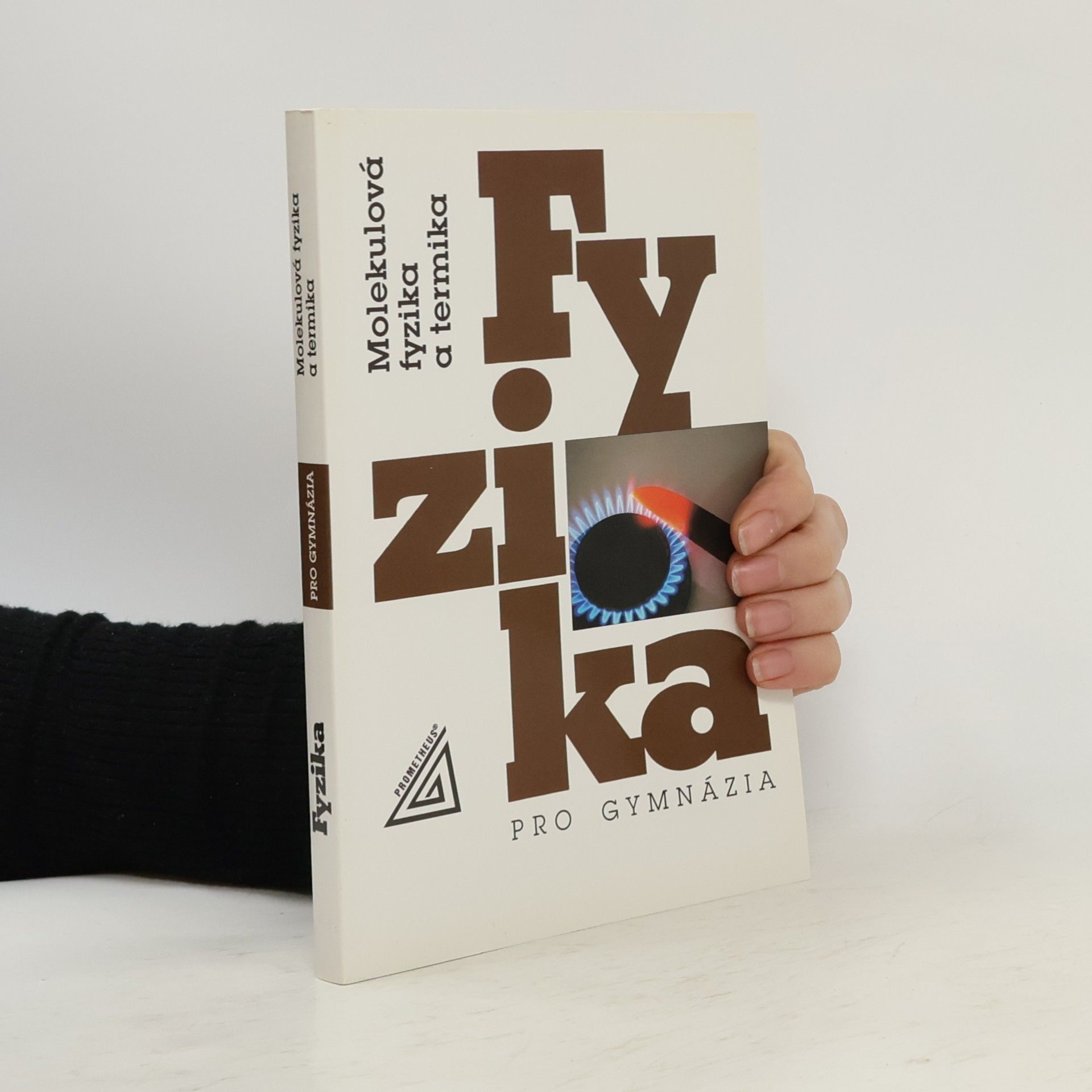 Karel Bartuška Fyzika pro gymnázia. Molekulová fyzika a termika