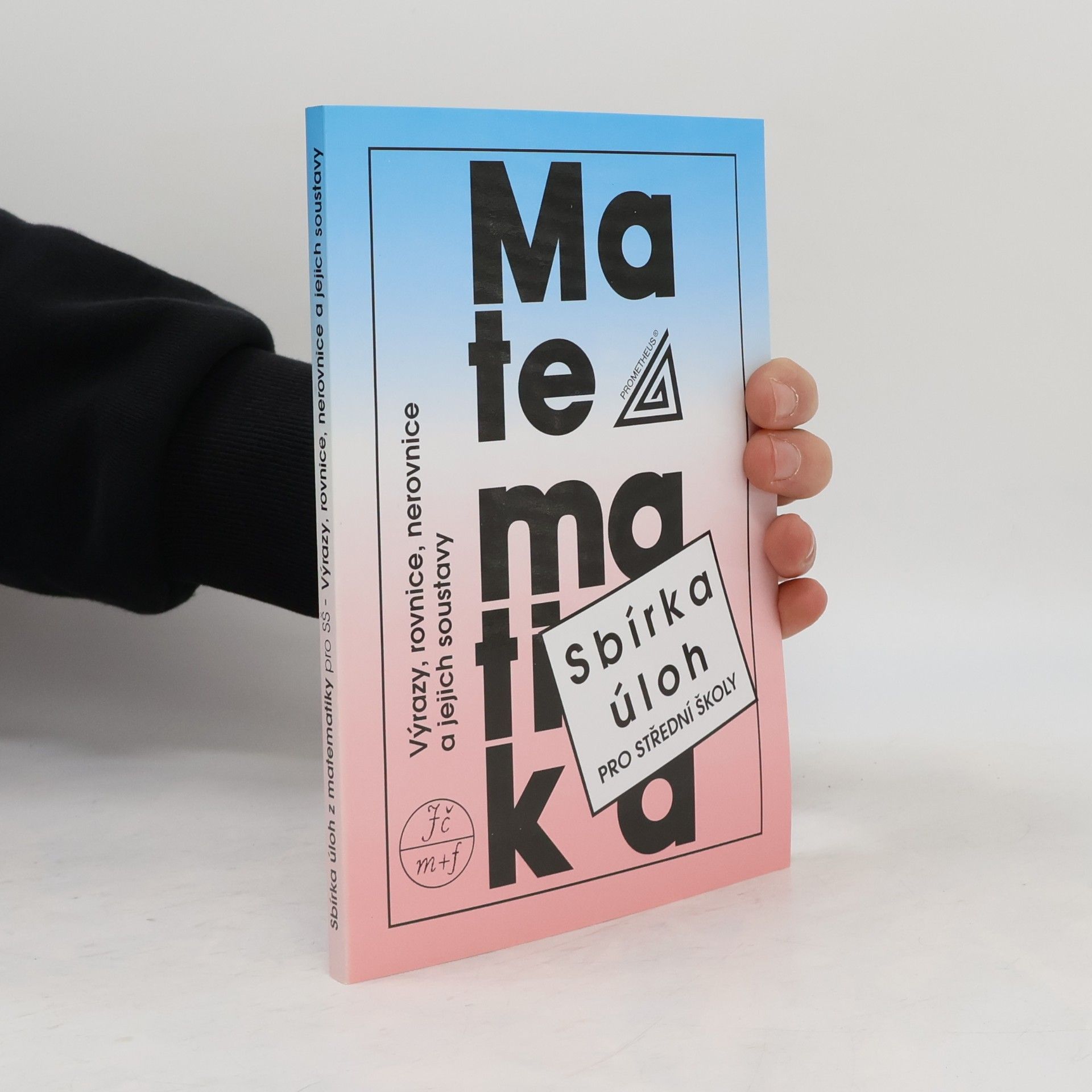 František Janeček Sbírka úloh z matematiky pro střední školy
