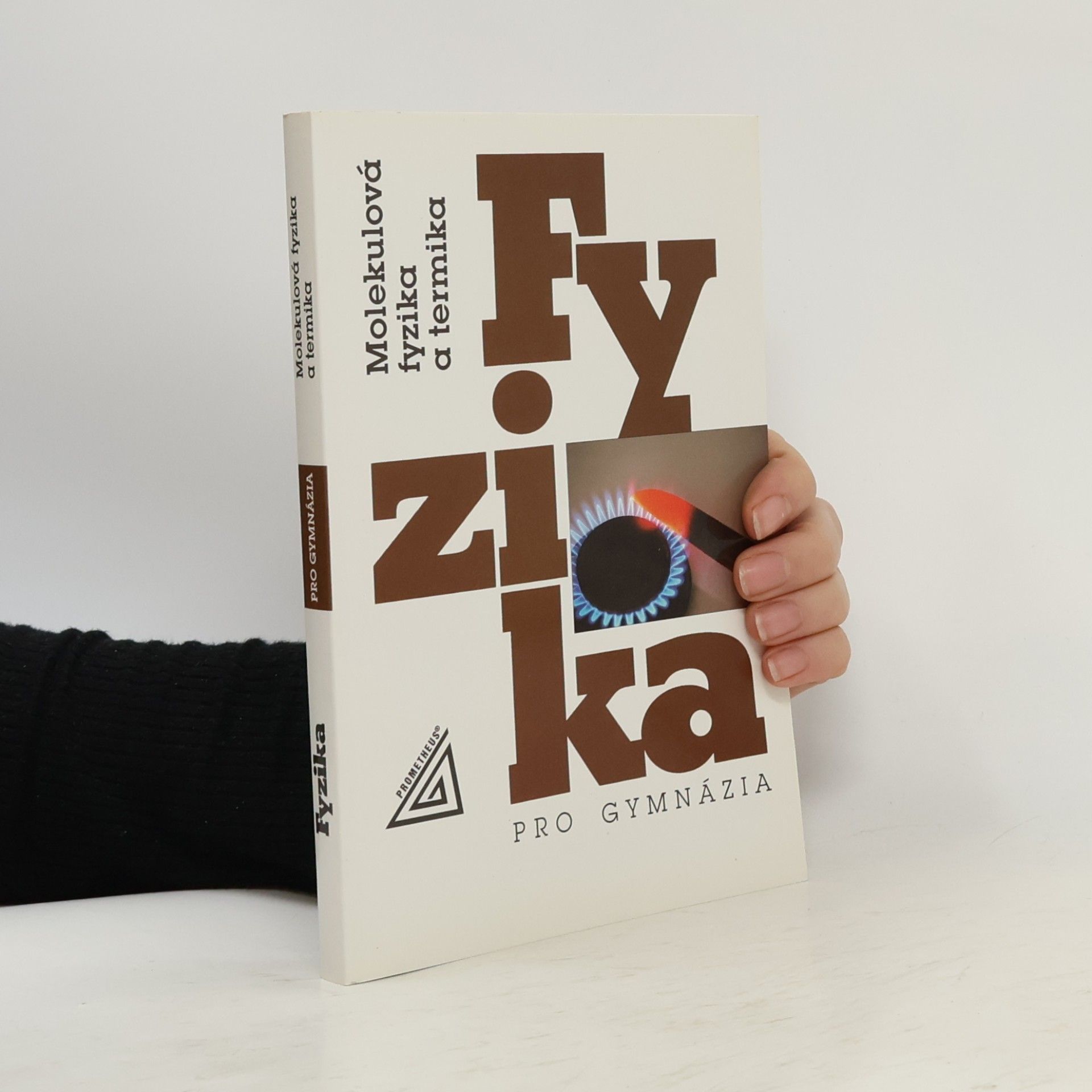 Karel Bartuška Fyzika pro gymnázia. Molekulová fyzika a termika