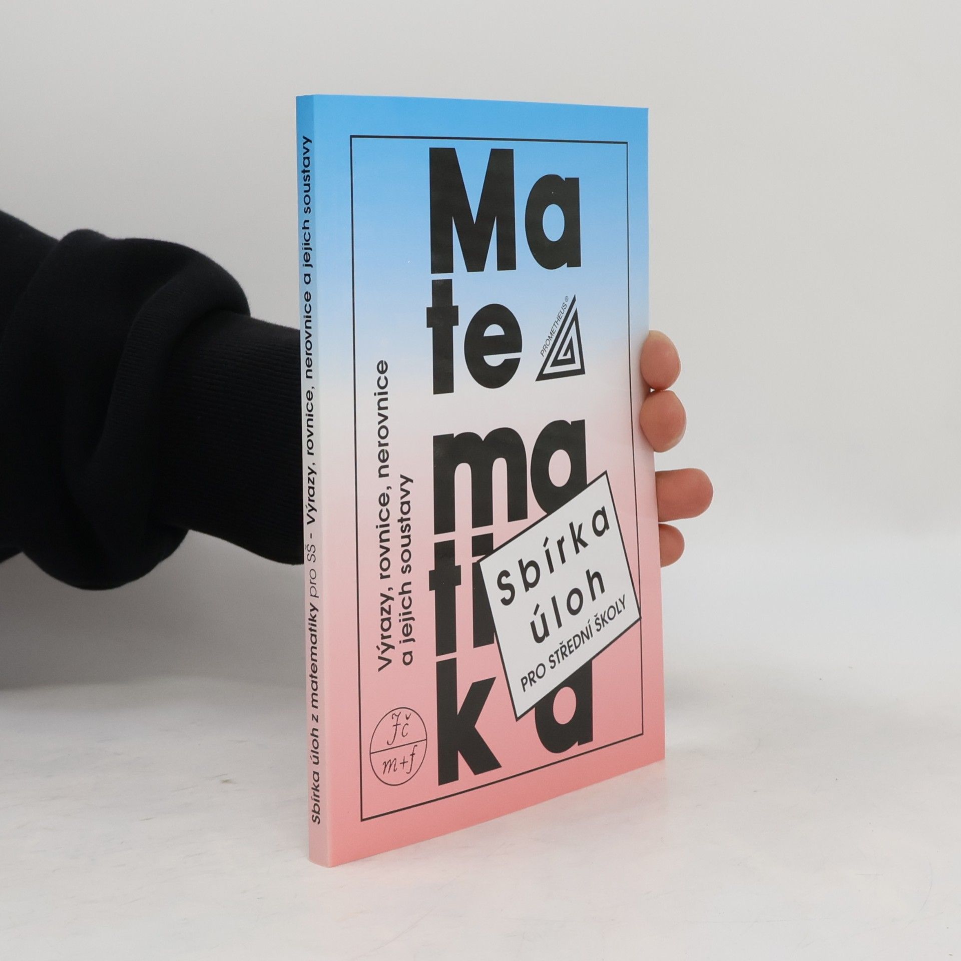 František Janeček Sbírka úloh z matematiky pro střední školy