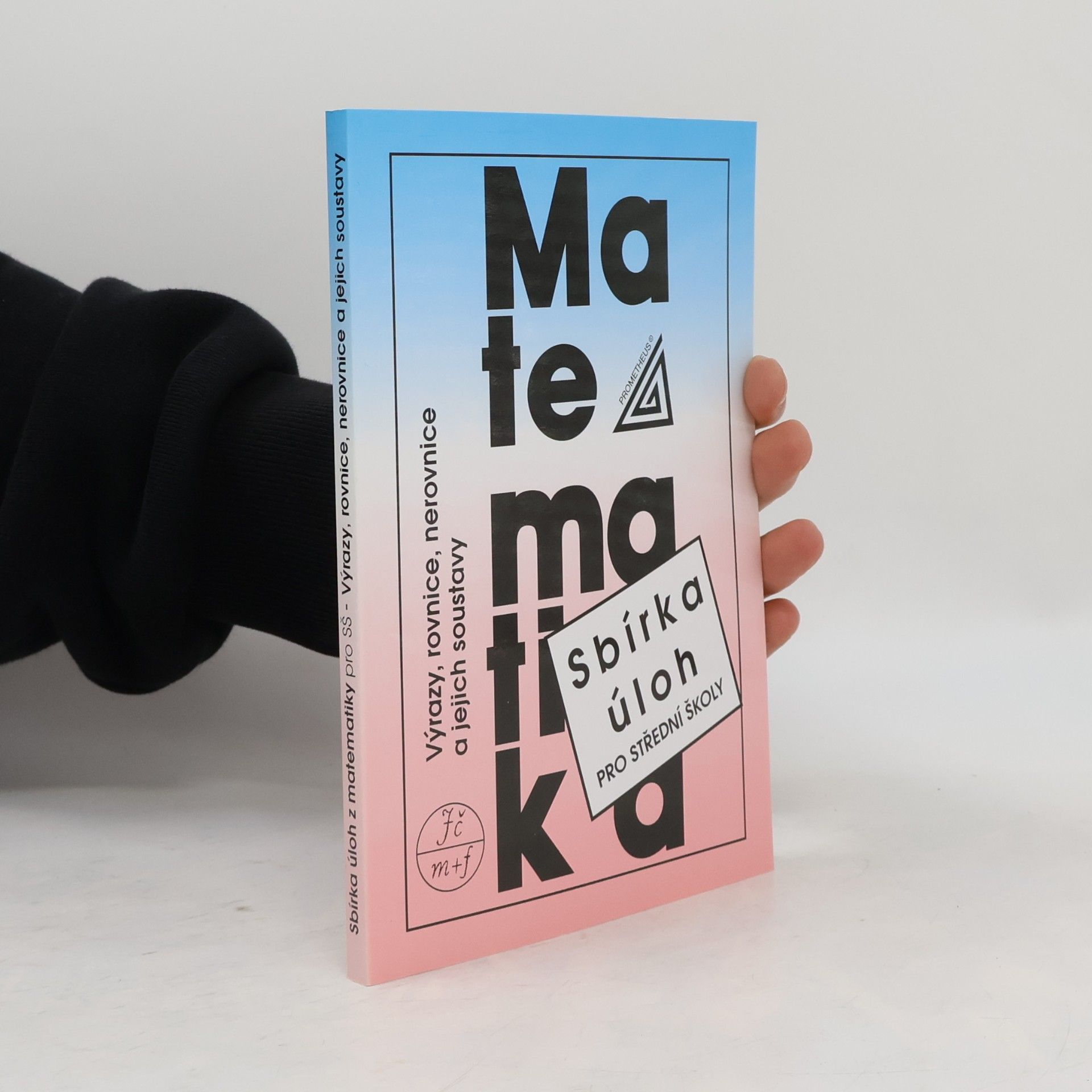 František Janeček Sbírka úloh z matematiky pro střední školy