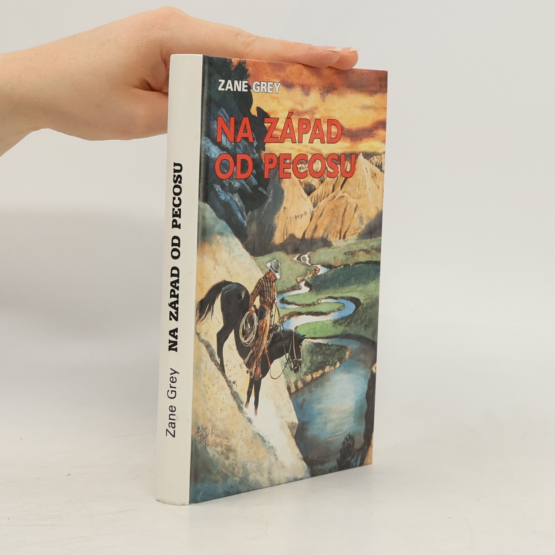 Zane Grey Na západ od Pecosu