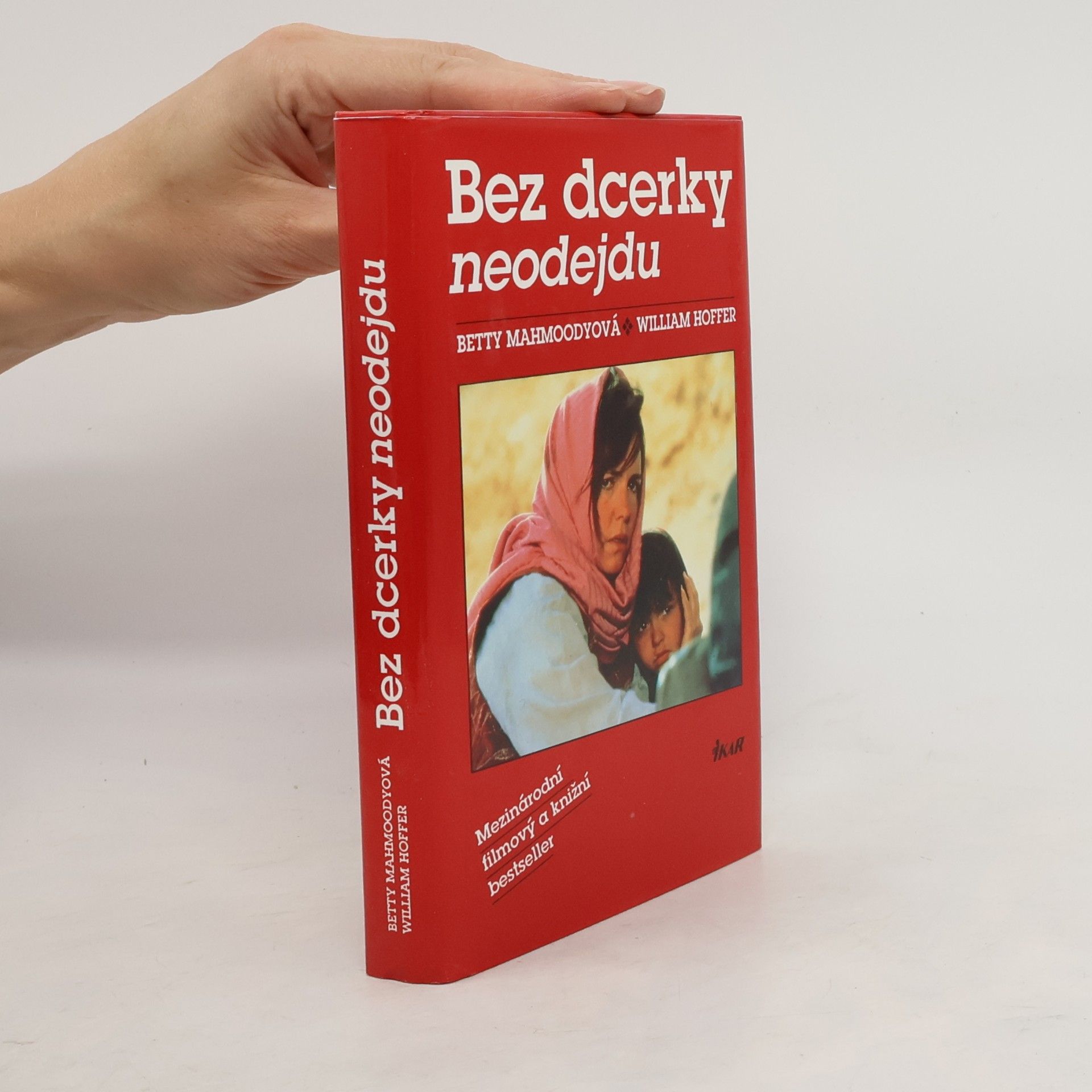 Betty Mahmoody Bez dcerky neodejdu