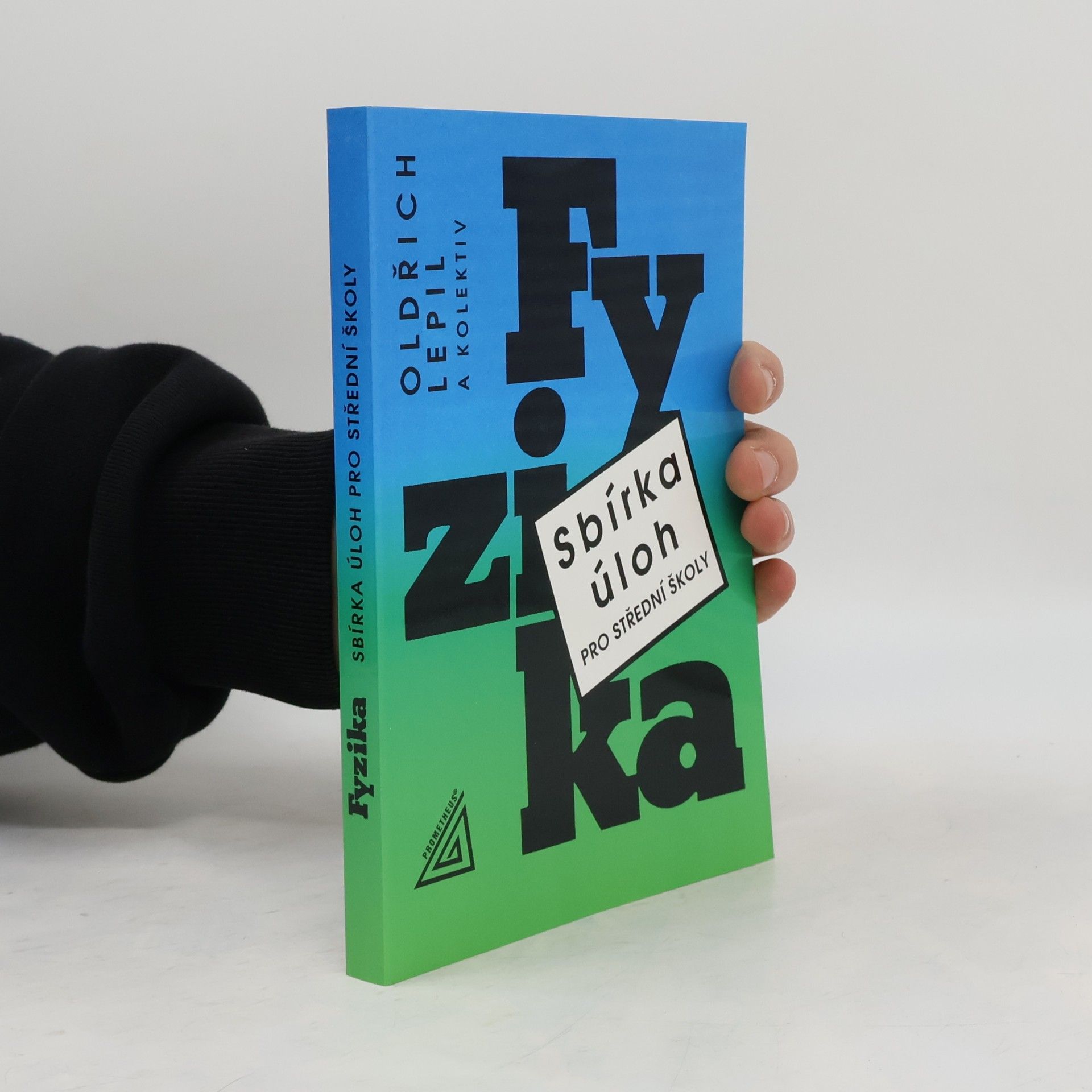 Oldřich Lepil Fyzika. Sbírka úloh pro střední školy
