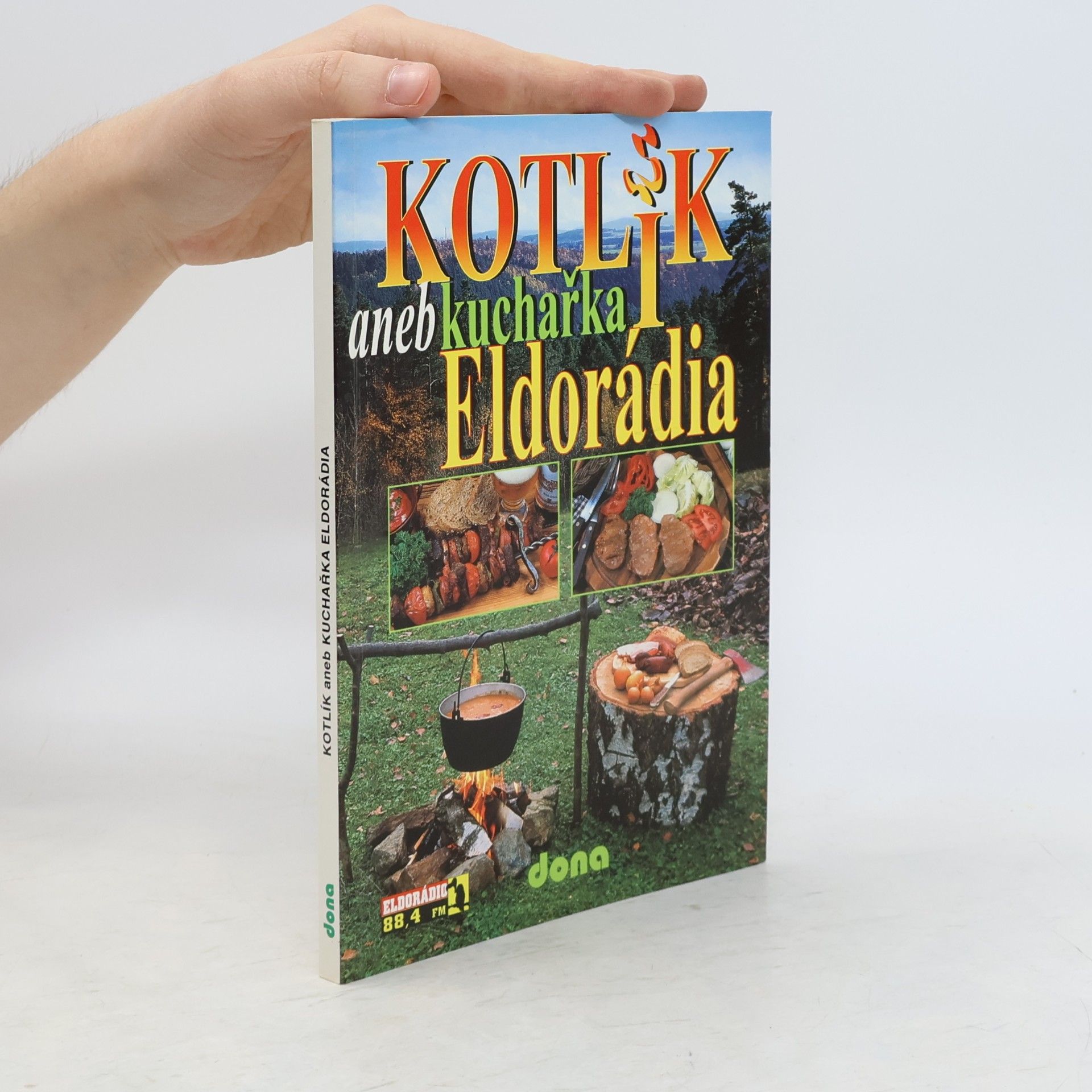 Autorenkollektiv Kotlík aneb kuchařka Eldorádia