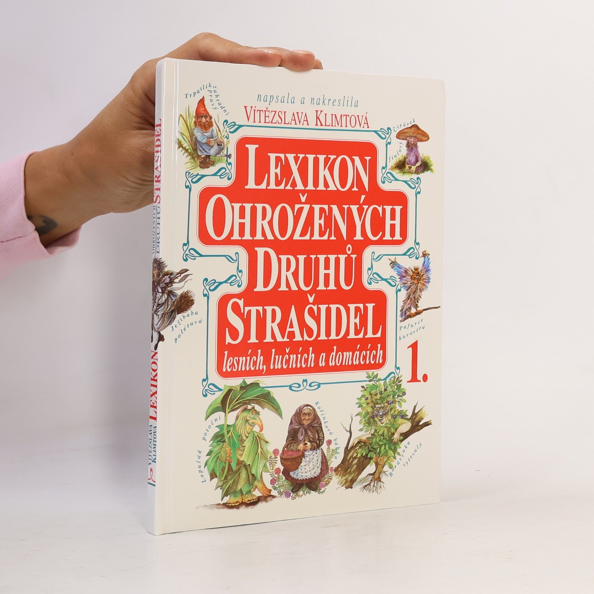 Vítězslava Klimtová Lexikon ohrožených druhů strašidel lesních, lučních a domácích