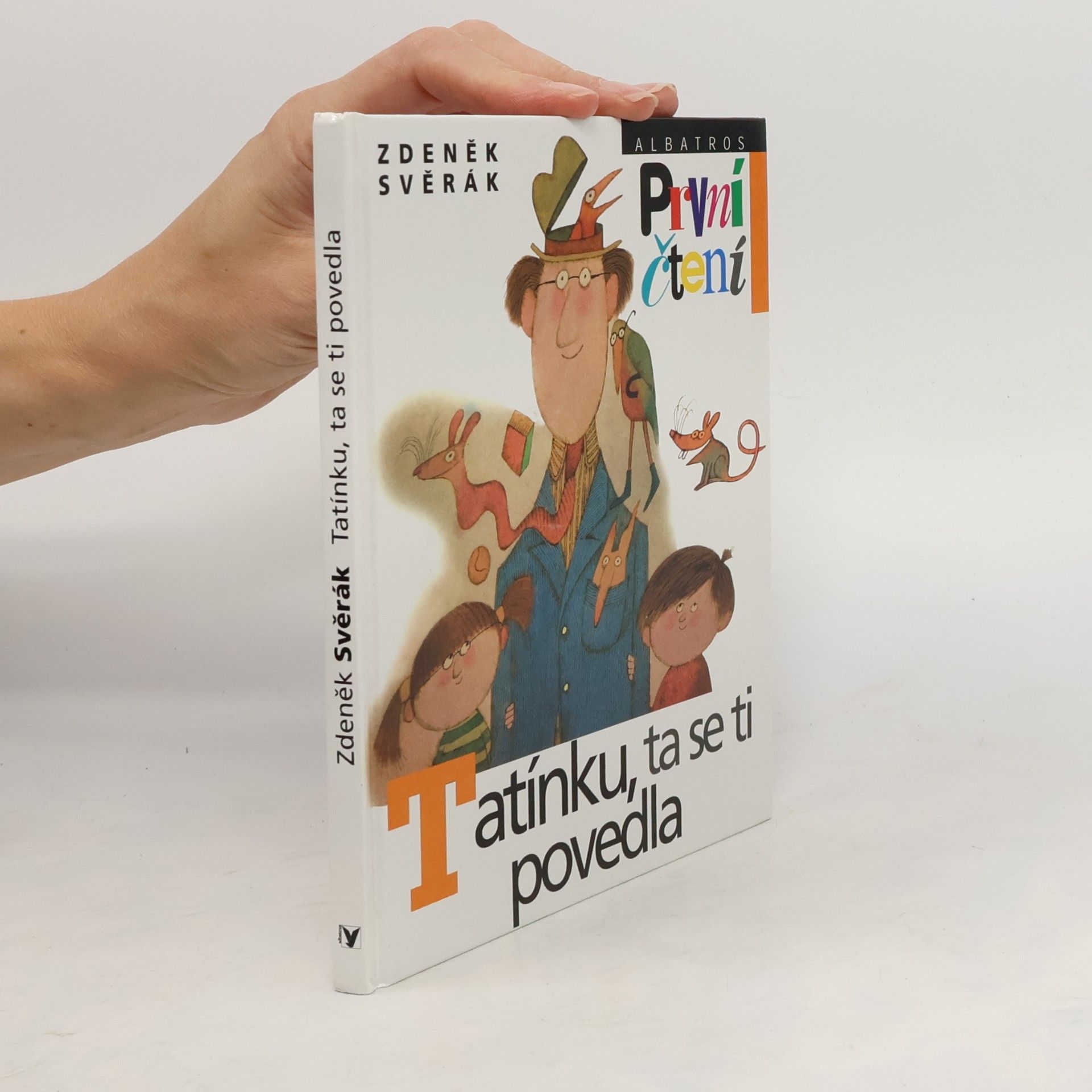 Zdeněk Svěrák Tatínku, ta se ti povedla