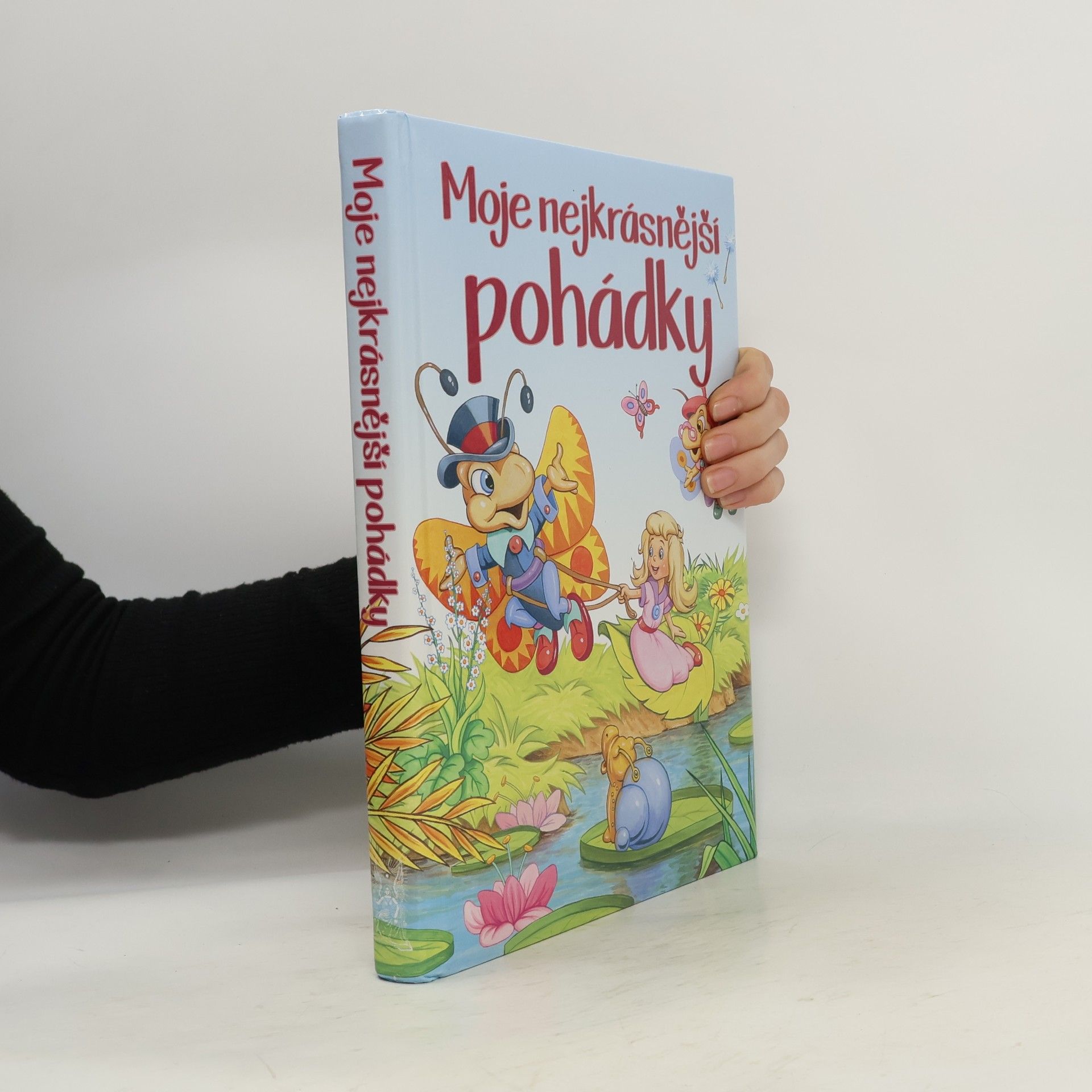 Kolektiv autorů Moje nejkrásnější pohádky