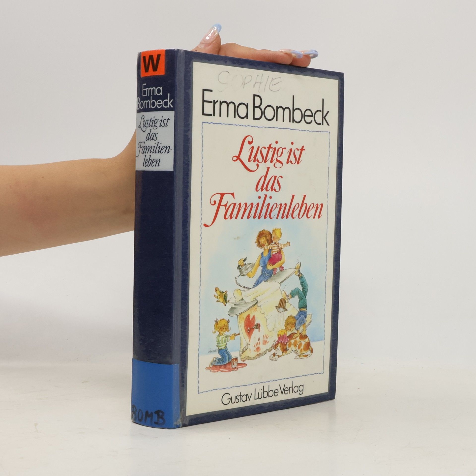 Erma Bombeck Lustig ist das Familienleben