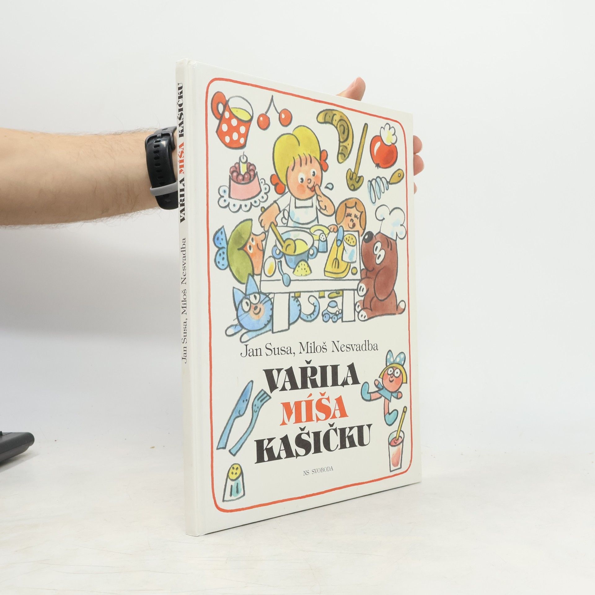 Vařila Míša kašičku: knížka o jídle, vaření a stolování pro děti
