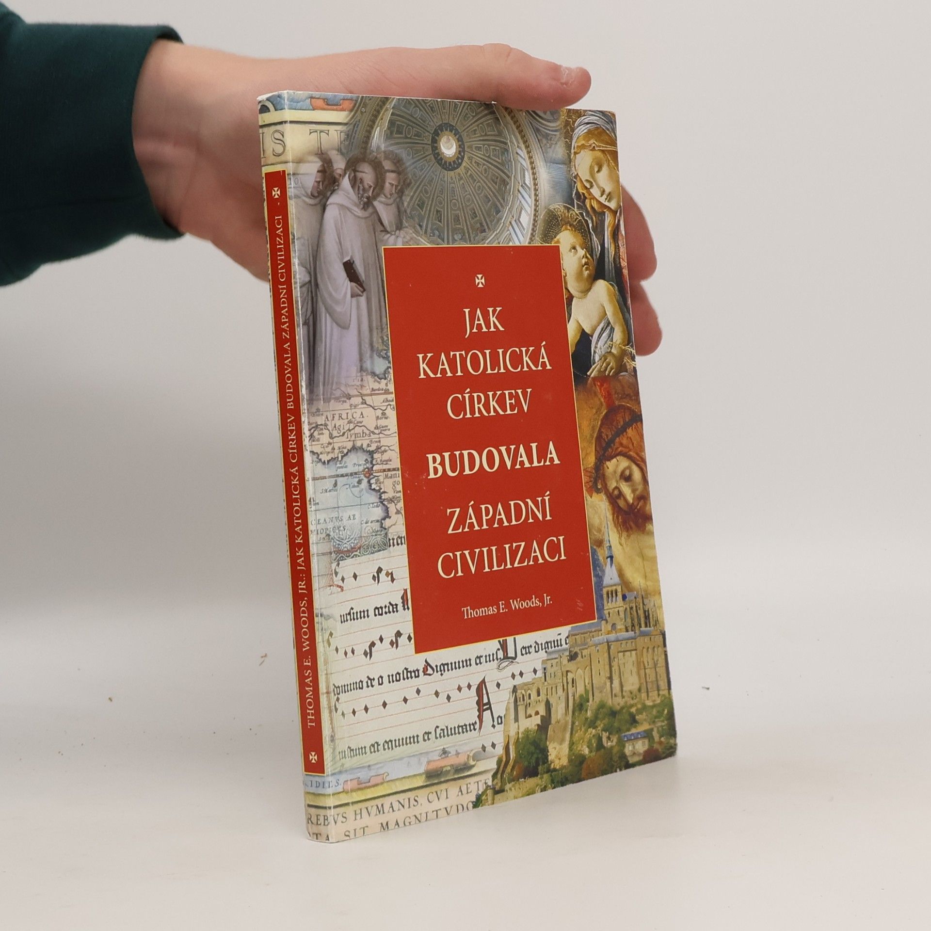 Thomas E. Woods Jak katolická církev budovala západní civilizaci
