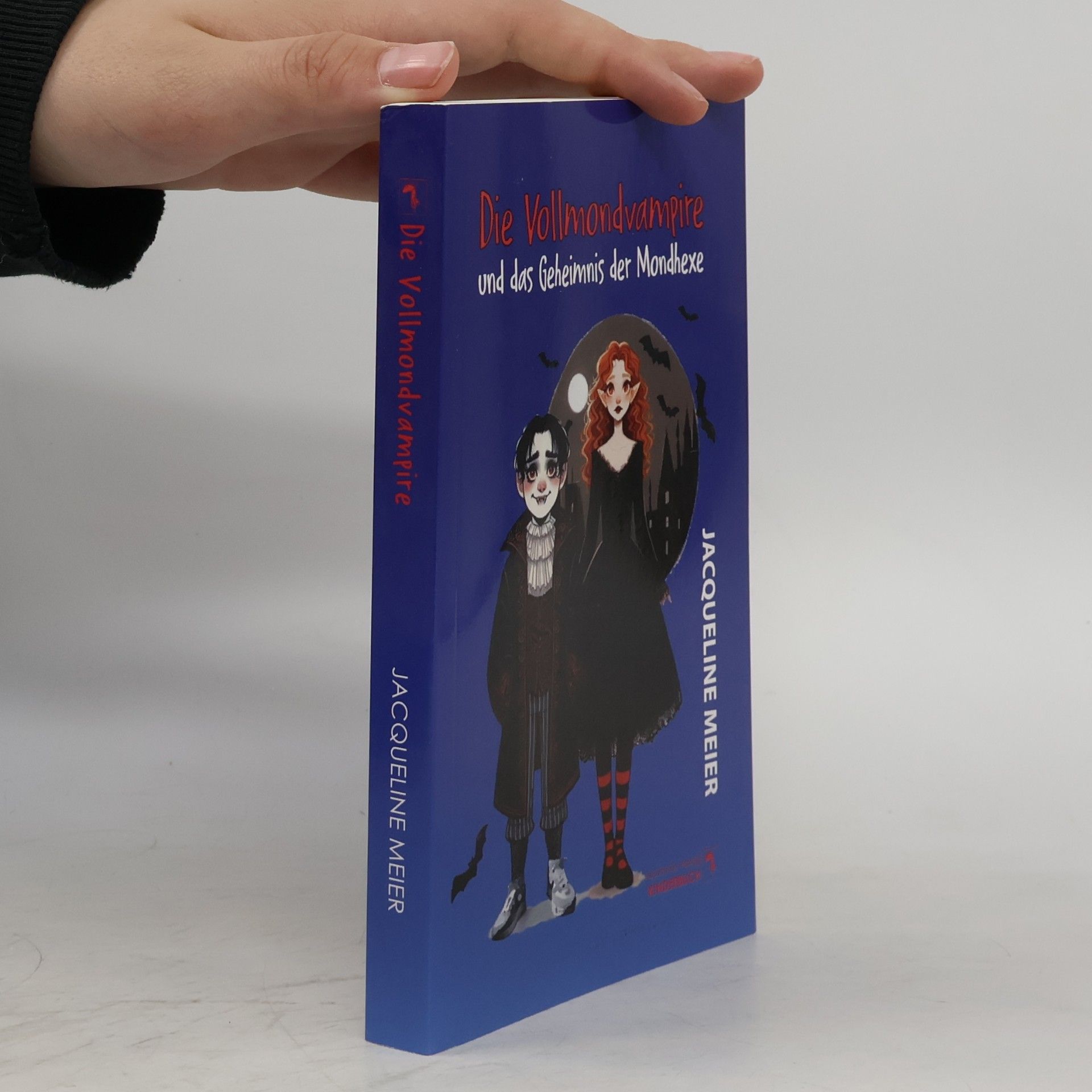 Jacqueline Meier Die Vollmondvampire und das Geheimnis der Mondhexe