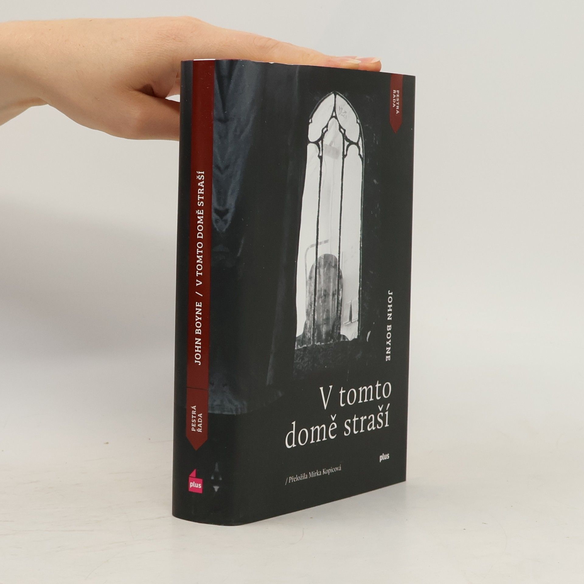 John Boyne V tomto domě straší