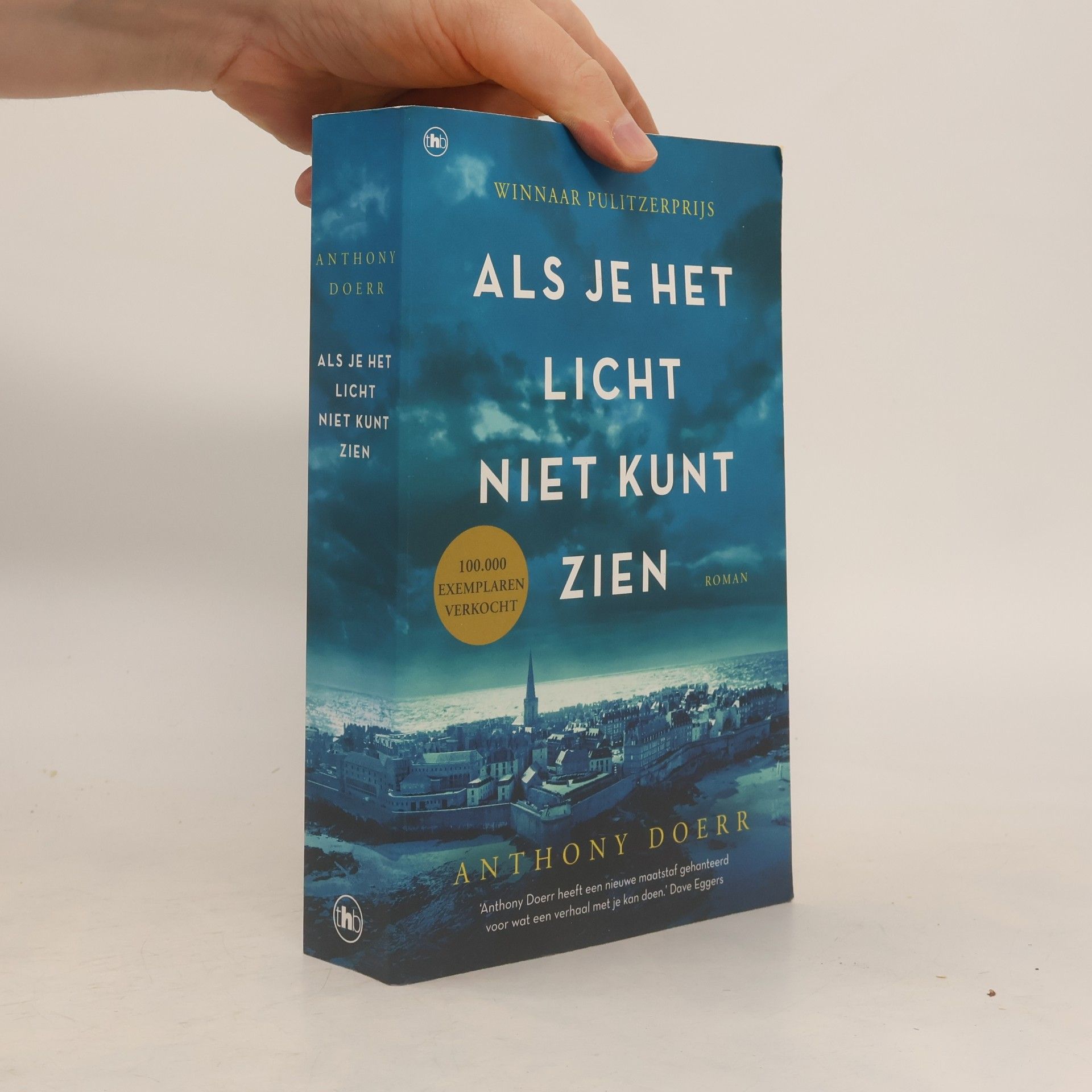 Anthony Doerr Als je het licht niet kunt zien
