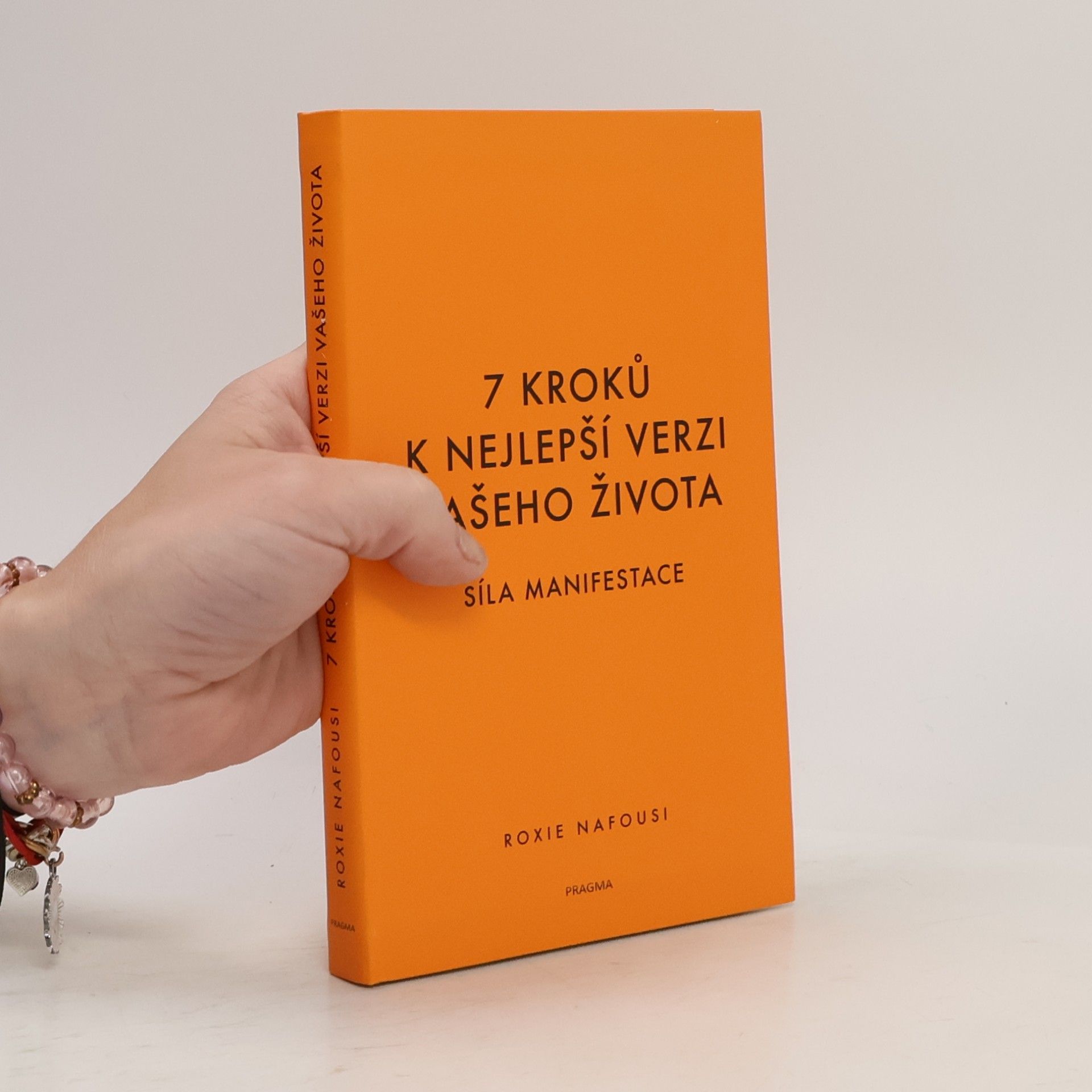 Dagmar Byčánková 7 kroků k nejlepší verzi vašeho života : síla manifestace