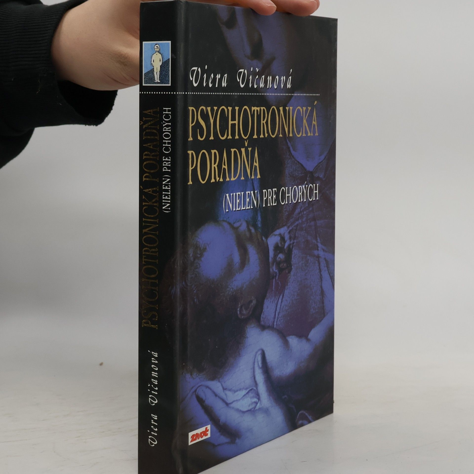 Viera Vičanová Psychotronická poradňa (nielen) pre chorých