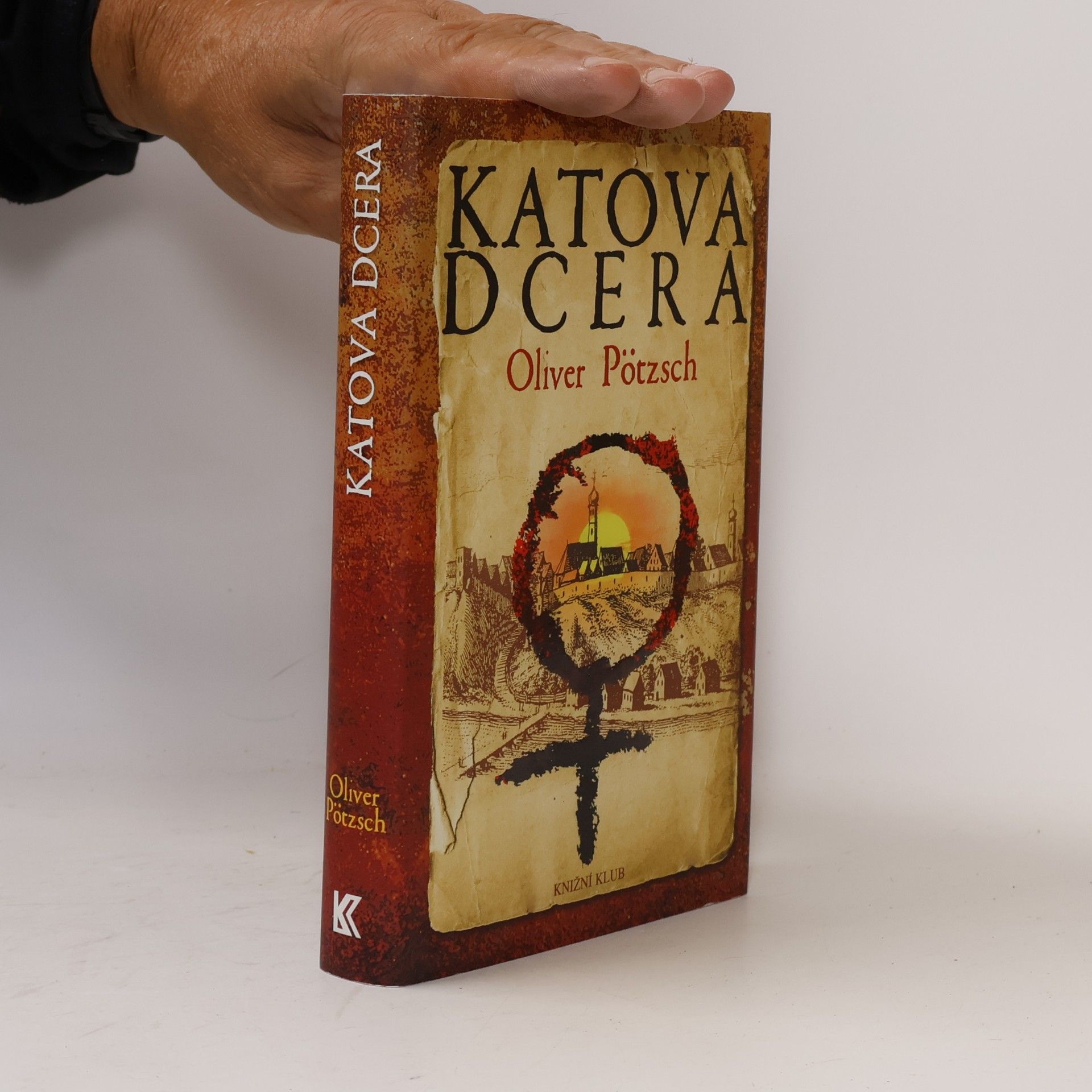 Oliver Pötzsch Katova dcera