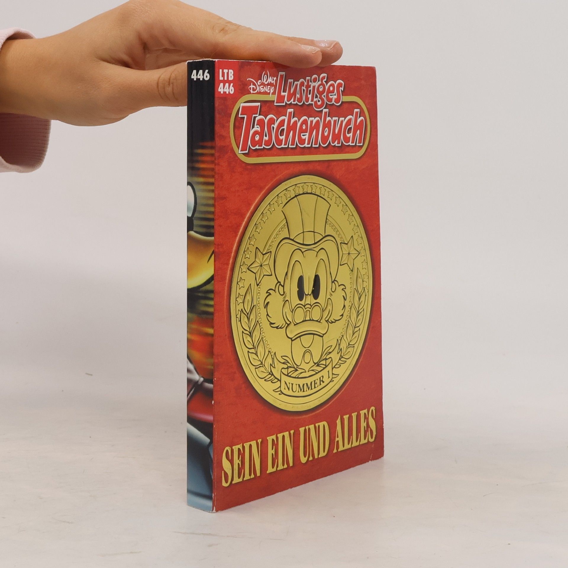 Walt Disney Lustiges Taschenbuch 446. Sein ein und Alles