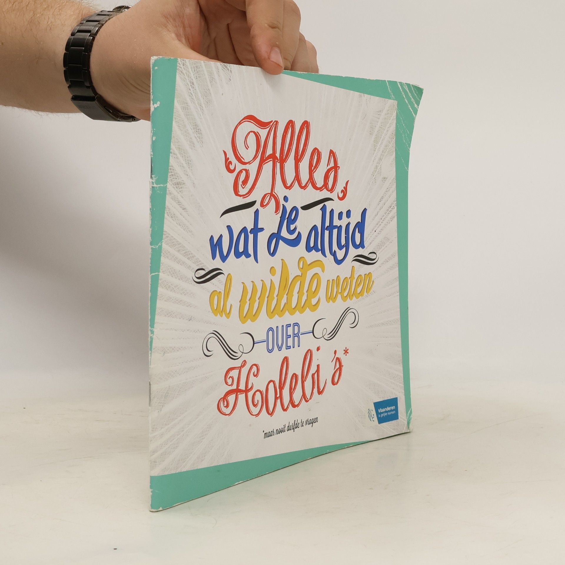 kolektiv Alles wat je altijd al wilde weten over holebi's