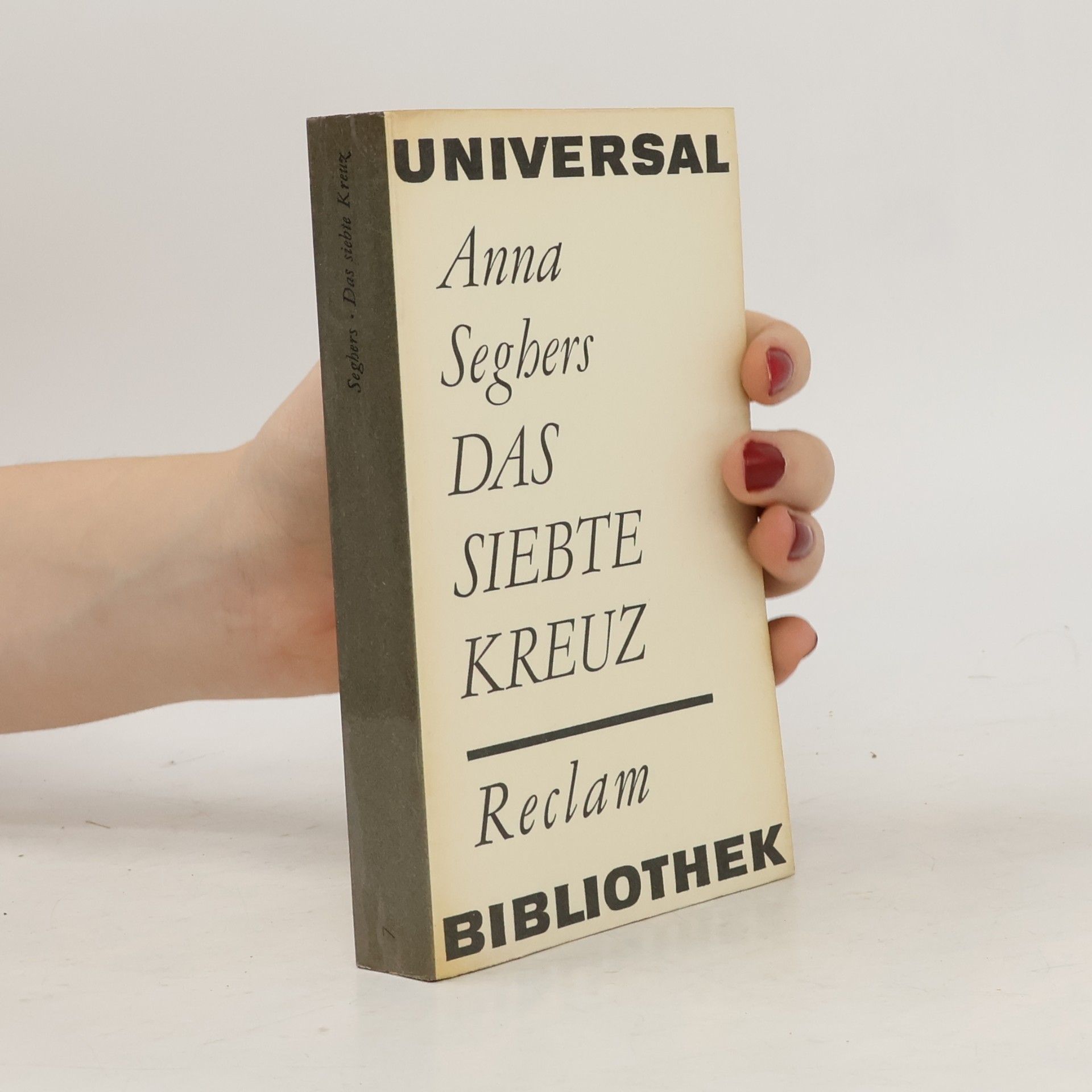 Anna Seghers Das Siebte Kreuz
