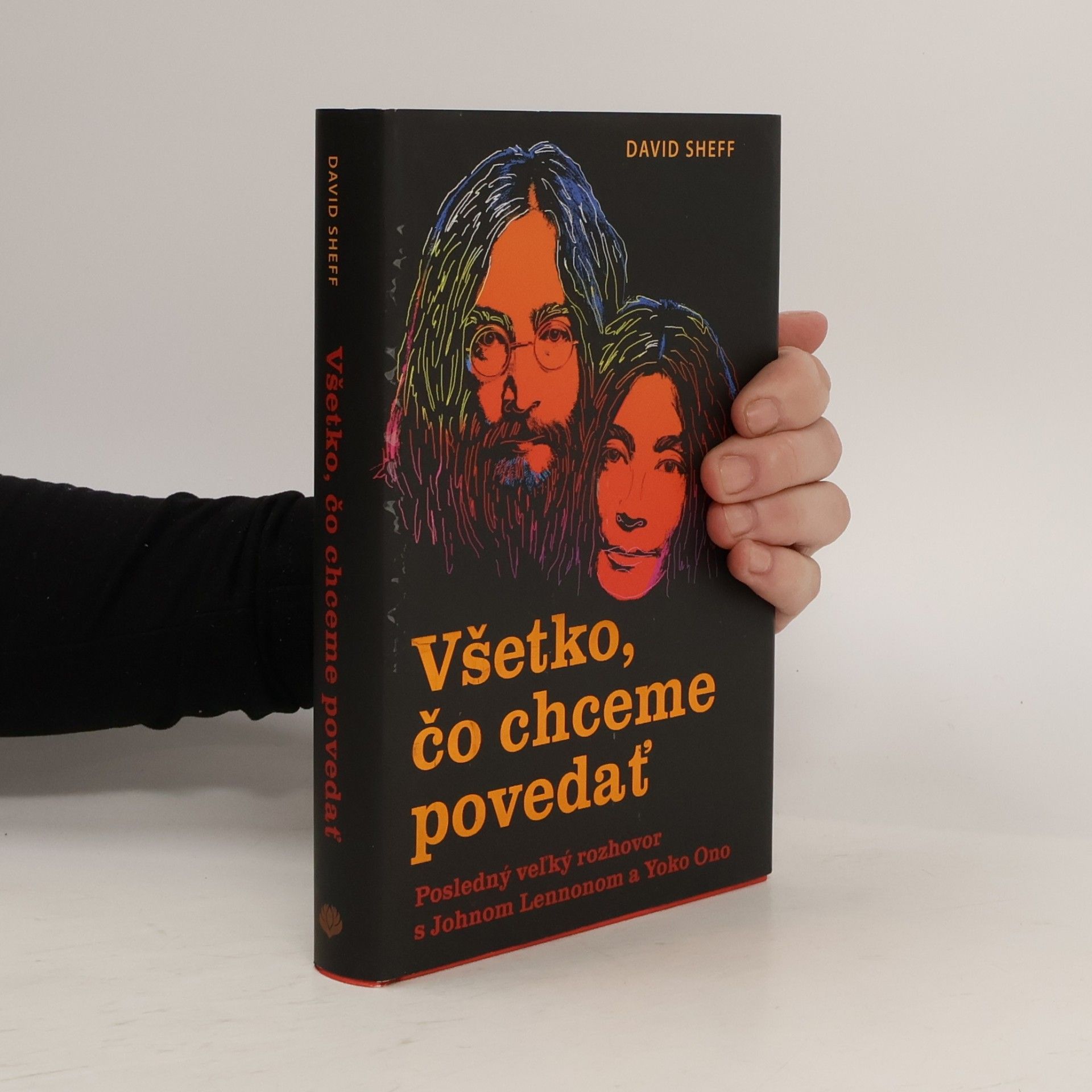 David Sheff Všetko, čo chceme povedať