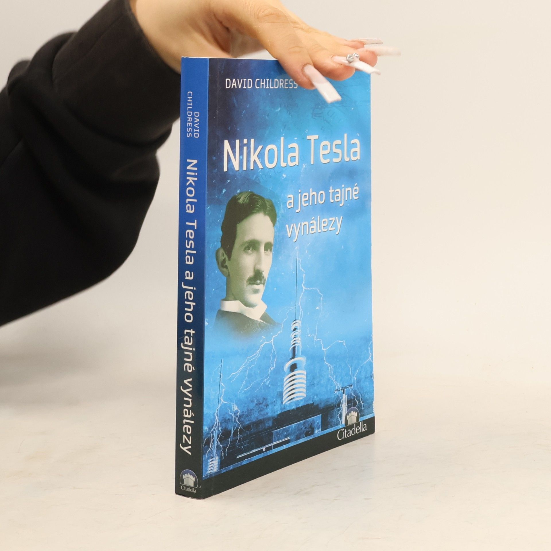 David Hatcher Childress Nikola Tesla a jeho tajné vynálezy