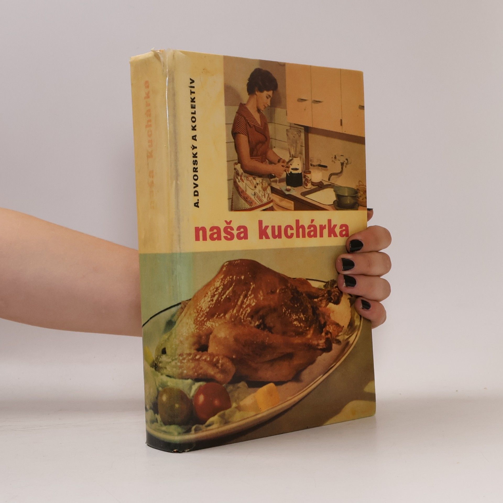Andrej Dvorský Naša kuchárka