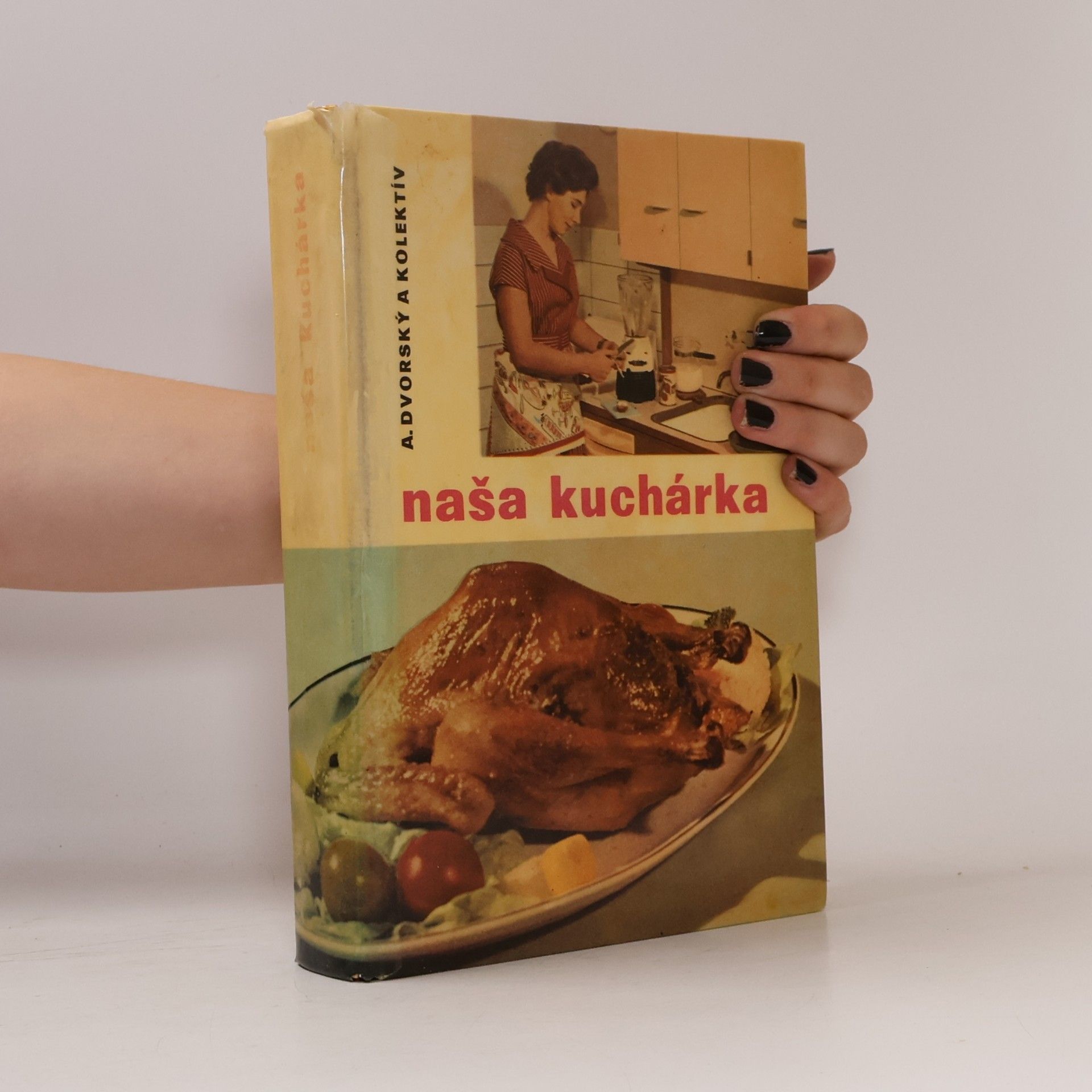 Andrej Dvorský Naša kuchárka