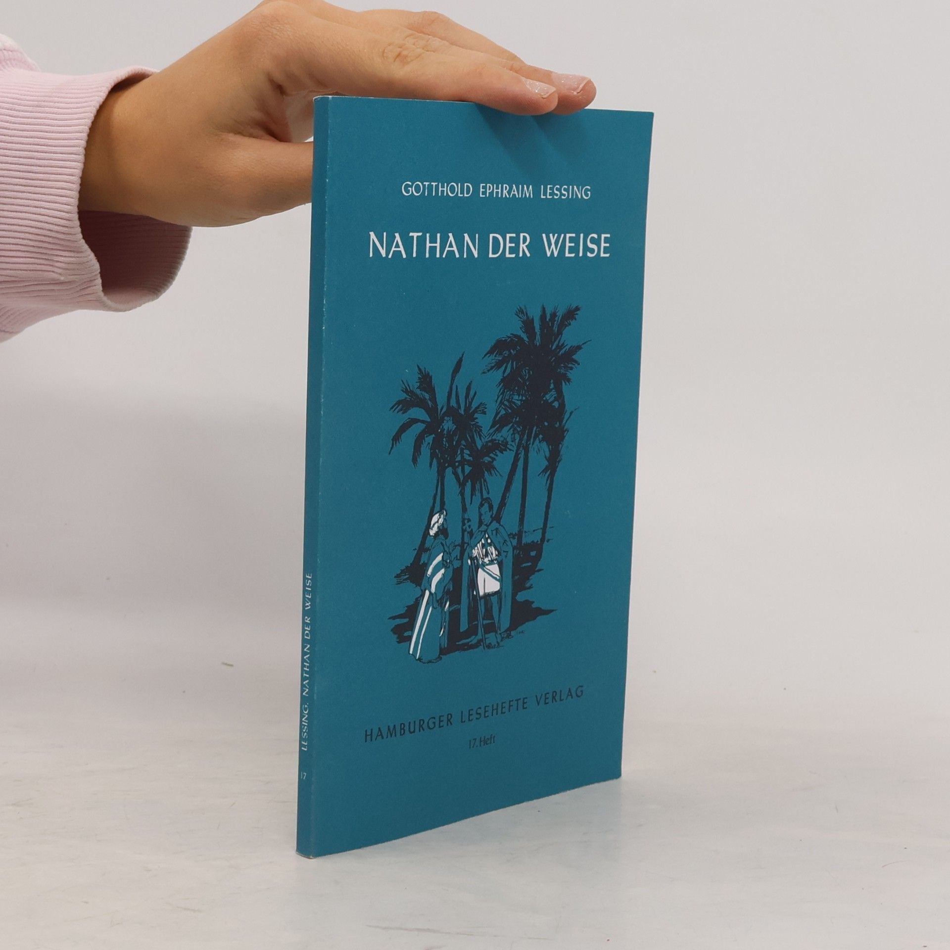 Gotthold Ephraim Lessing Nathan der Weise