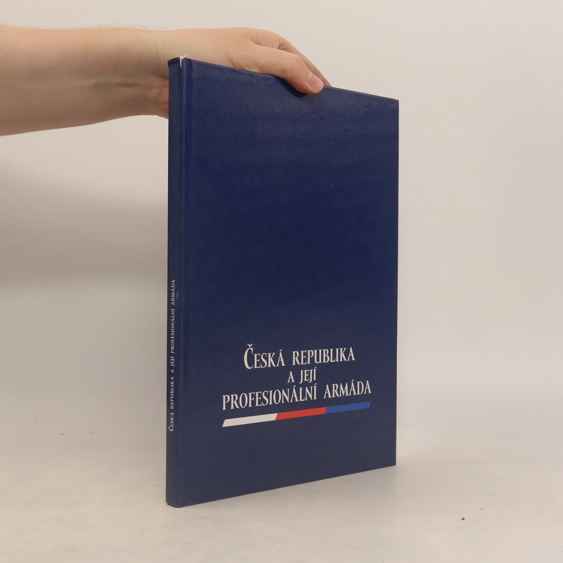 Jaroslav Roušar Česká republika a její profesionální armáda