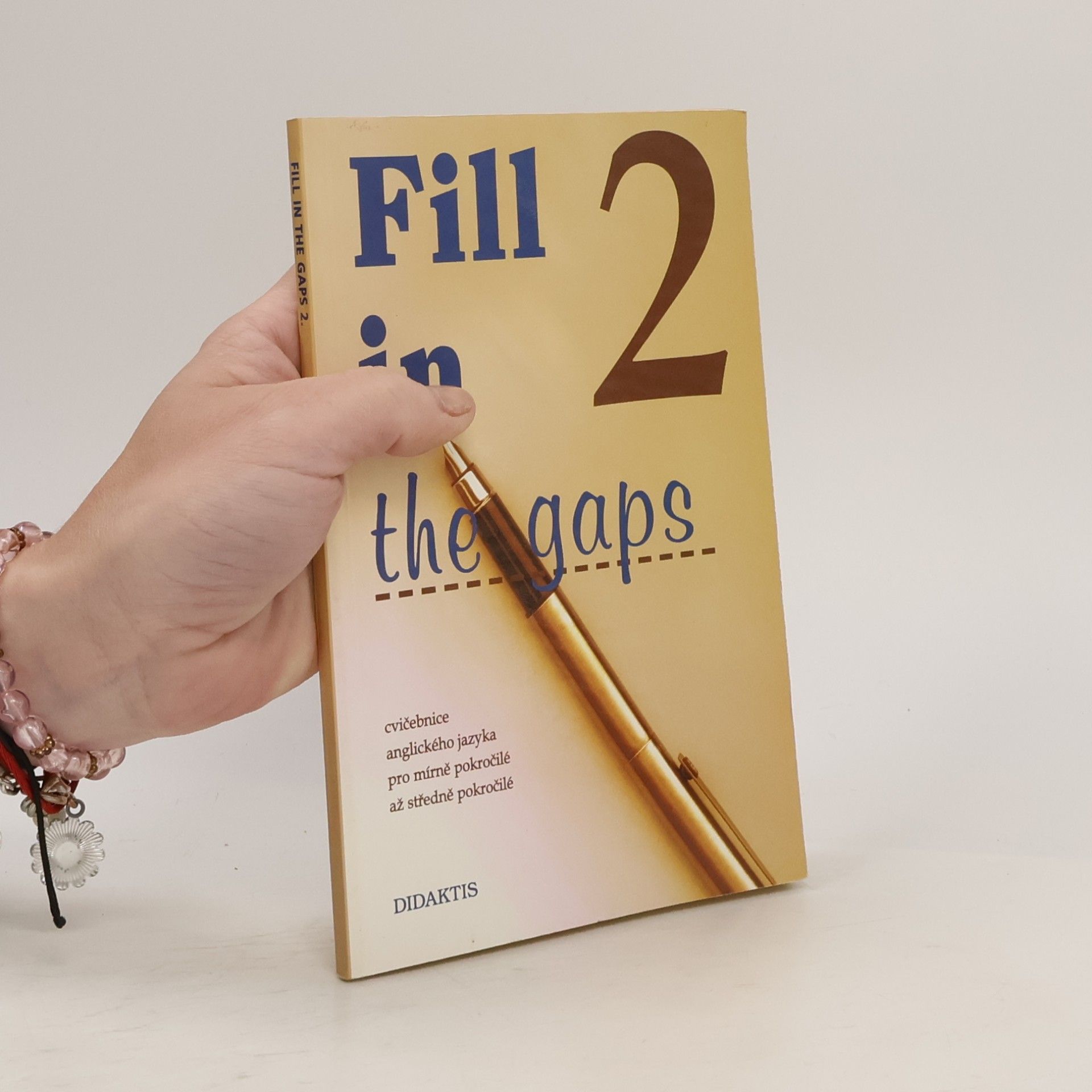 Edward R. Rosset Fill in the gaps. 2, Cvičebnice anglického jazyka pro mírně pokročilé až středně pokročilé