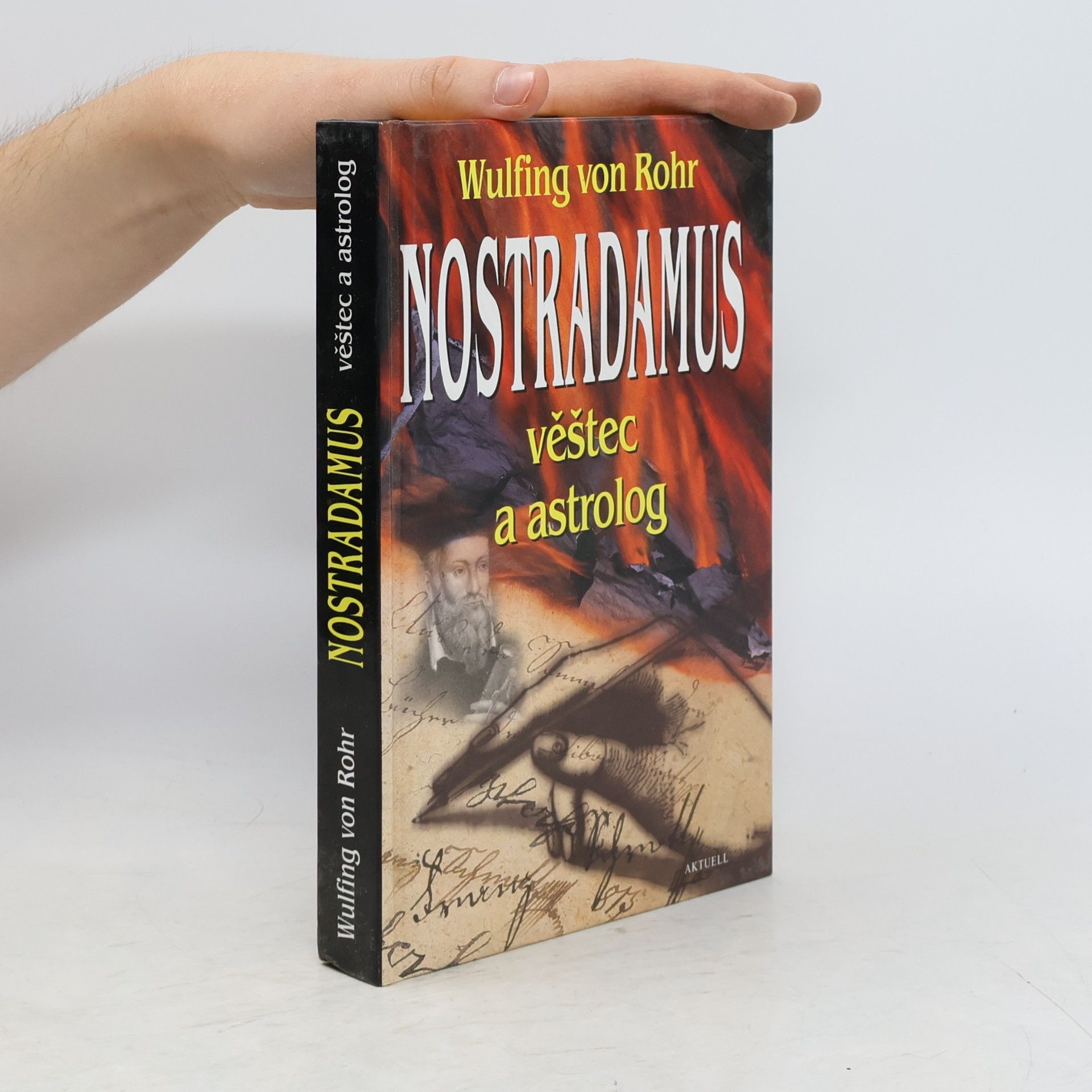 Petr Hyka Nostradamus: Věštec a astrolog