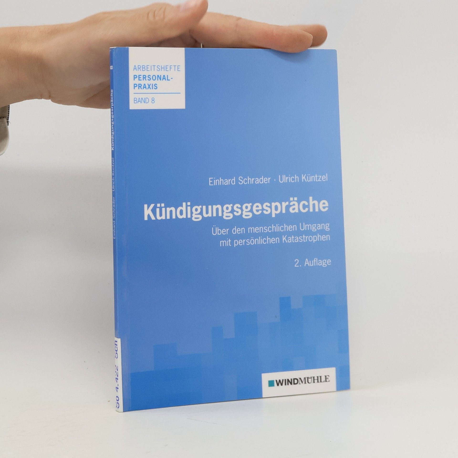 Reinhard Schrader Arbeitshefte Personal-Praxis - 8: Kündigungsgespräche