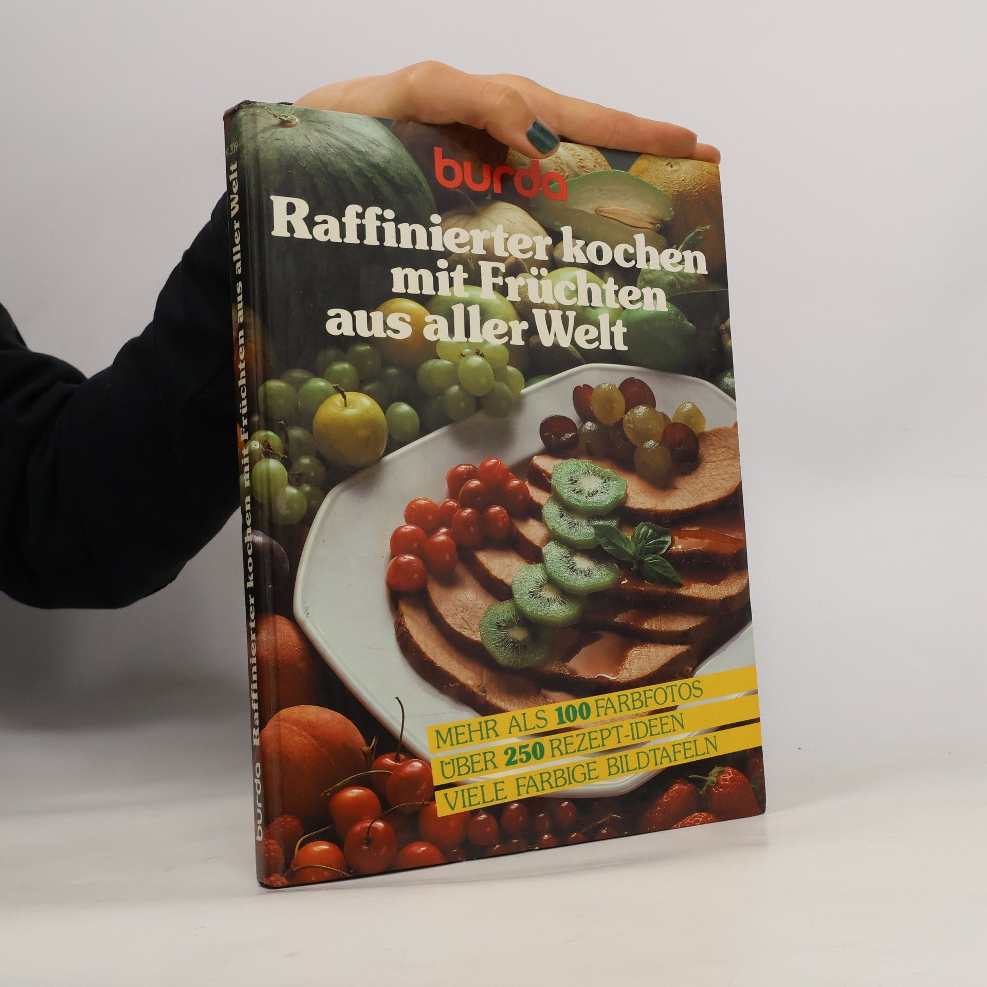 Raffinierter kochen mit Früchten aus aller Welt