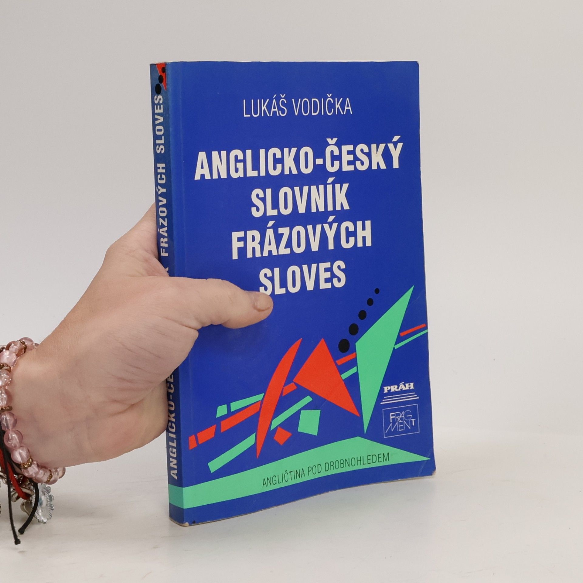 Lukáš Vodička Anglicko-český slovník frázových sloves