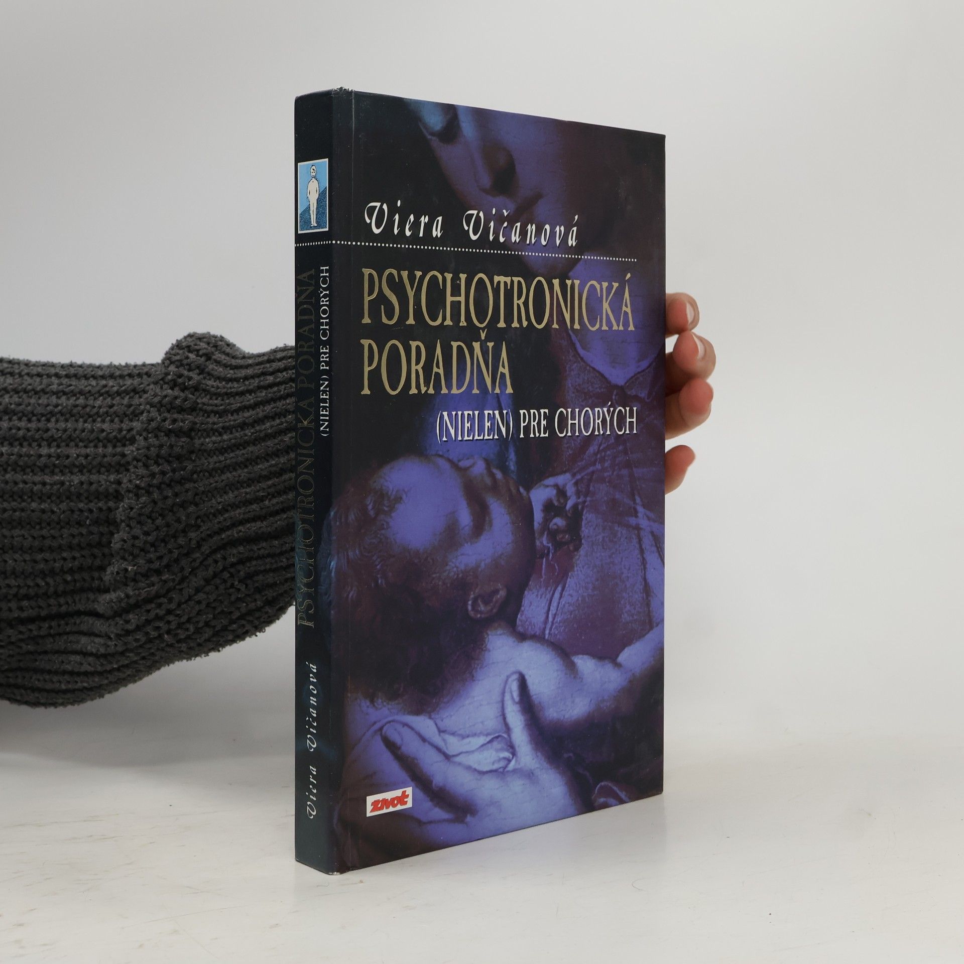 Viera Vičanová Psychotronická poradňa (nielen) pre chorých