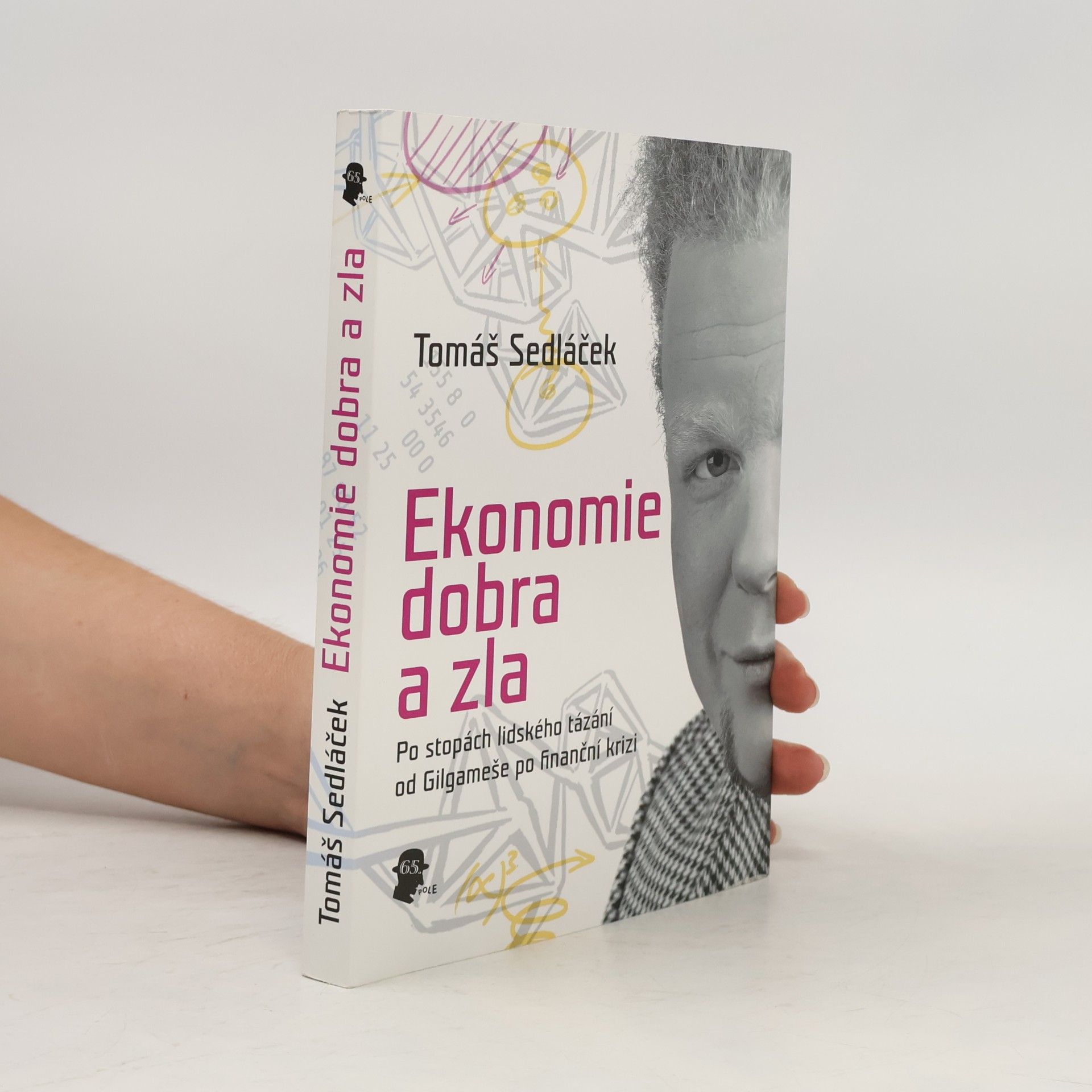 Tomáš Sedláček Ekonomie dobra a zla
