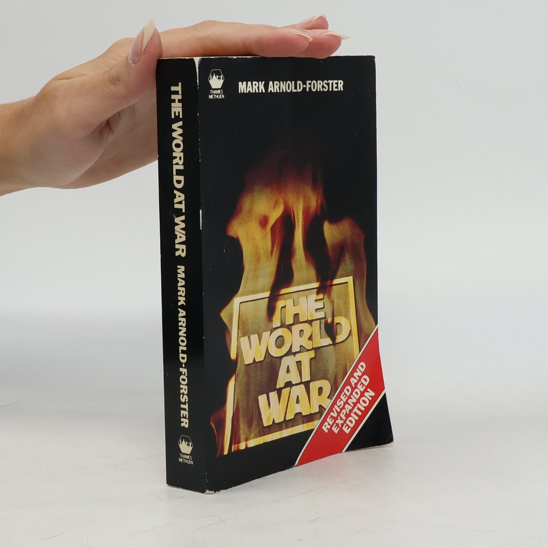 Mark Arnold-Forster The World at War: Revised and Expanded Edition