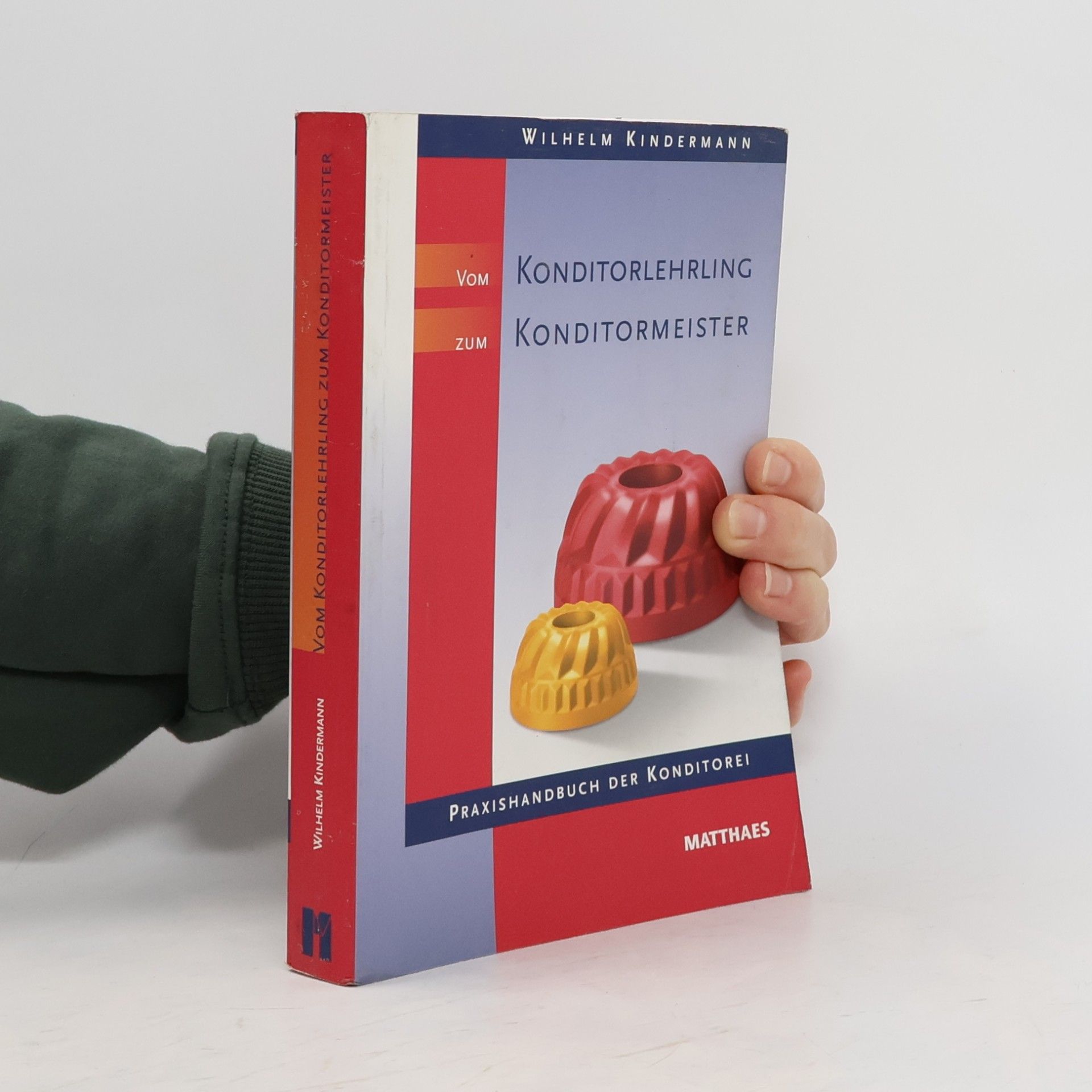 Wilhelm Kindermann Vom Konditorlehrling zum Konditormeister