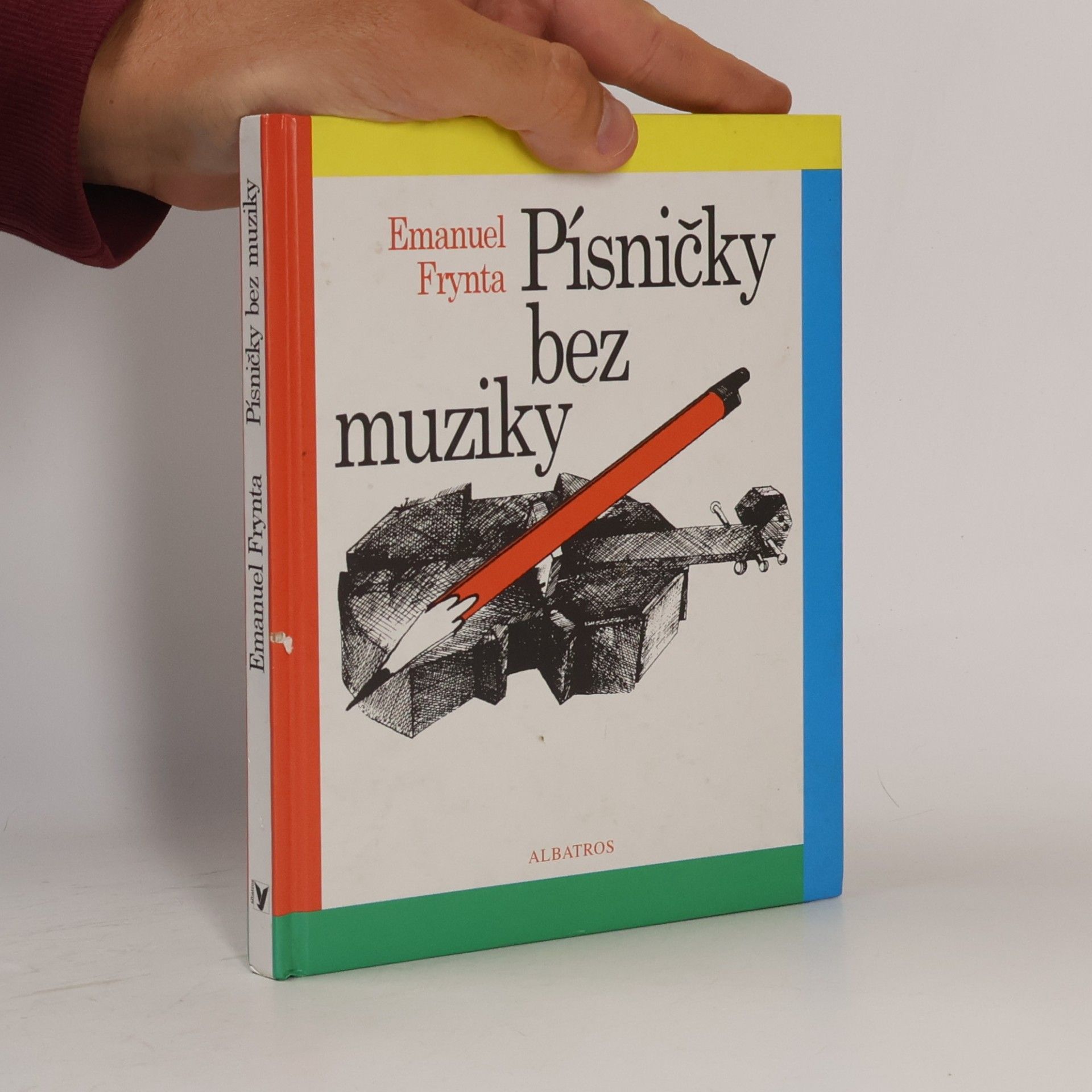 Emanuel Frynta Písničky bez muziky