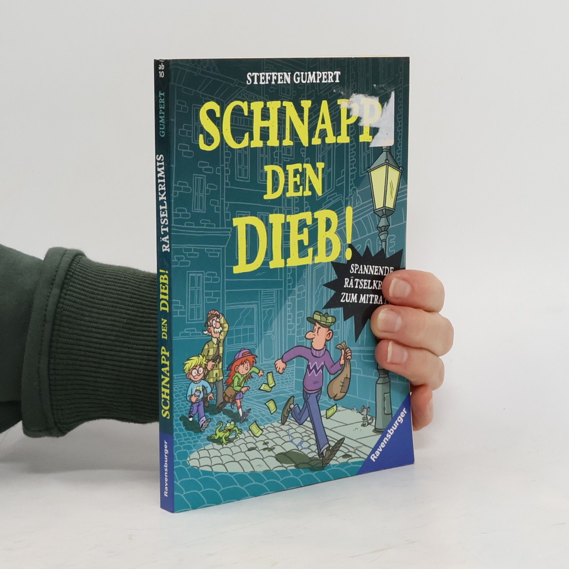 Steffen Gumpert Schnapp den Dieb! Spannende Rätselkrimis zum Mitraten