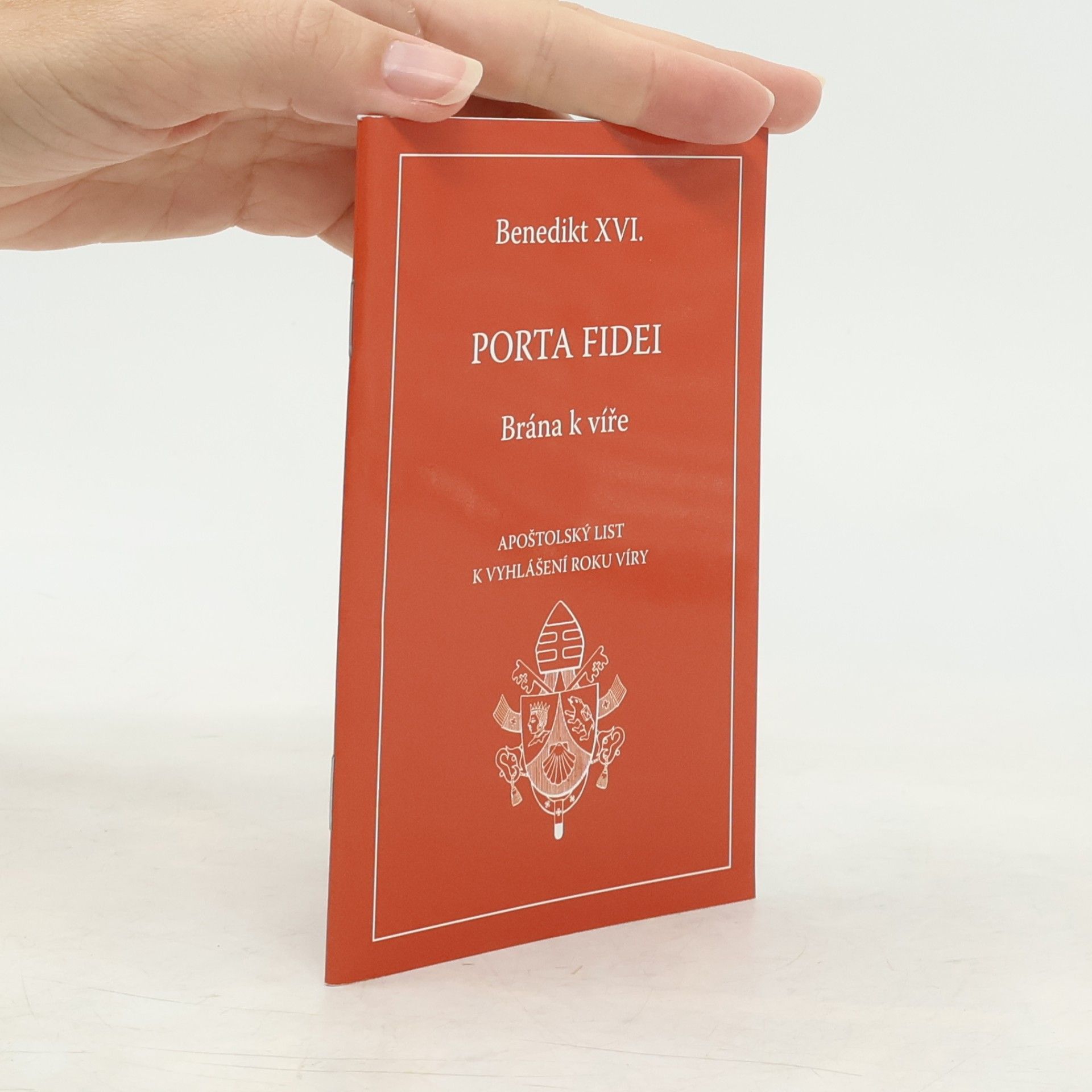Joseph Ratzinger Porta fidei - Brána k víře