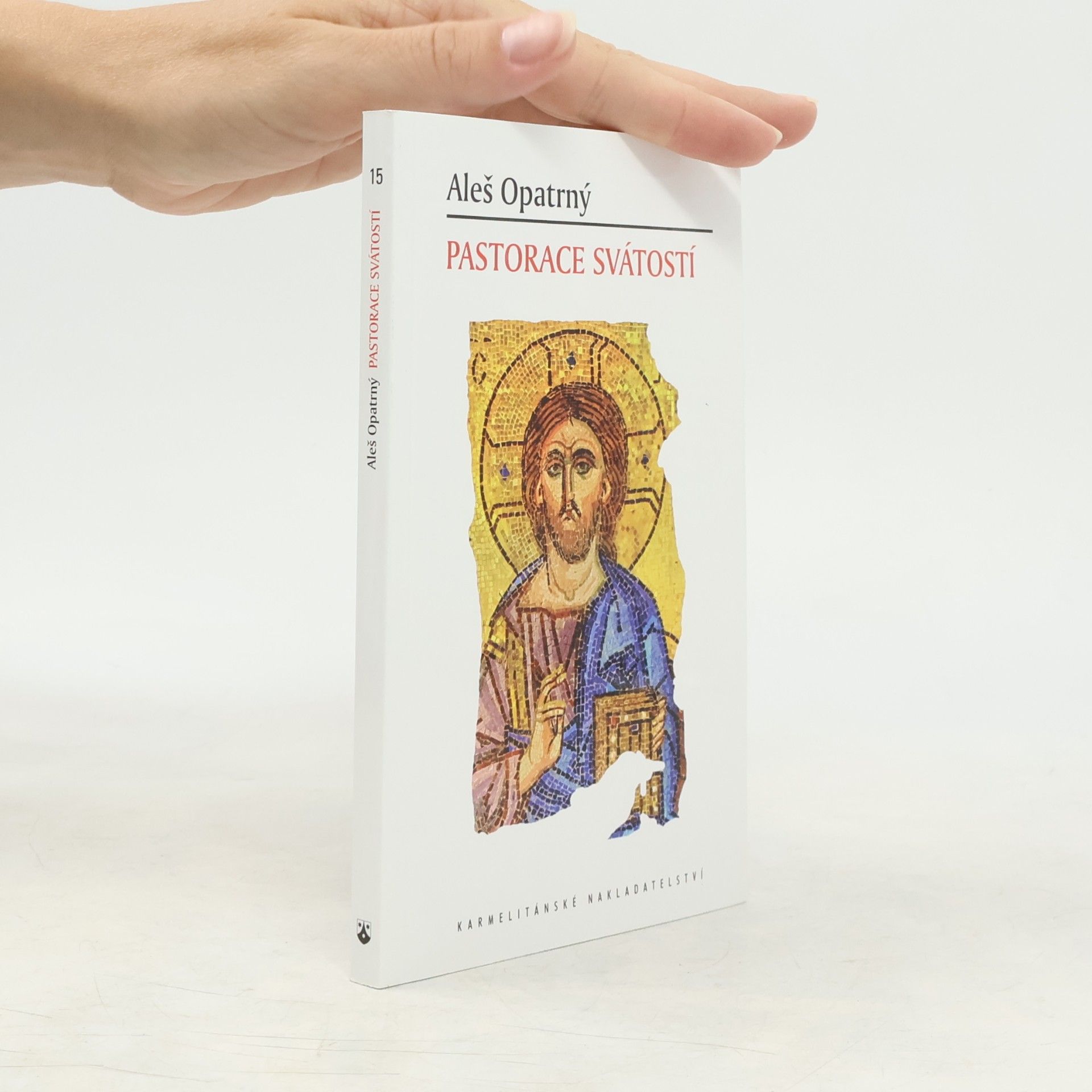 Aleš Opatrný Pastorace svátostí