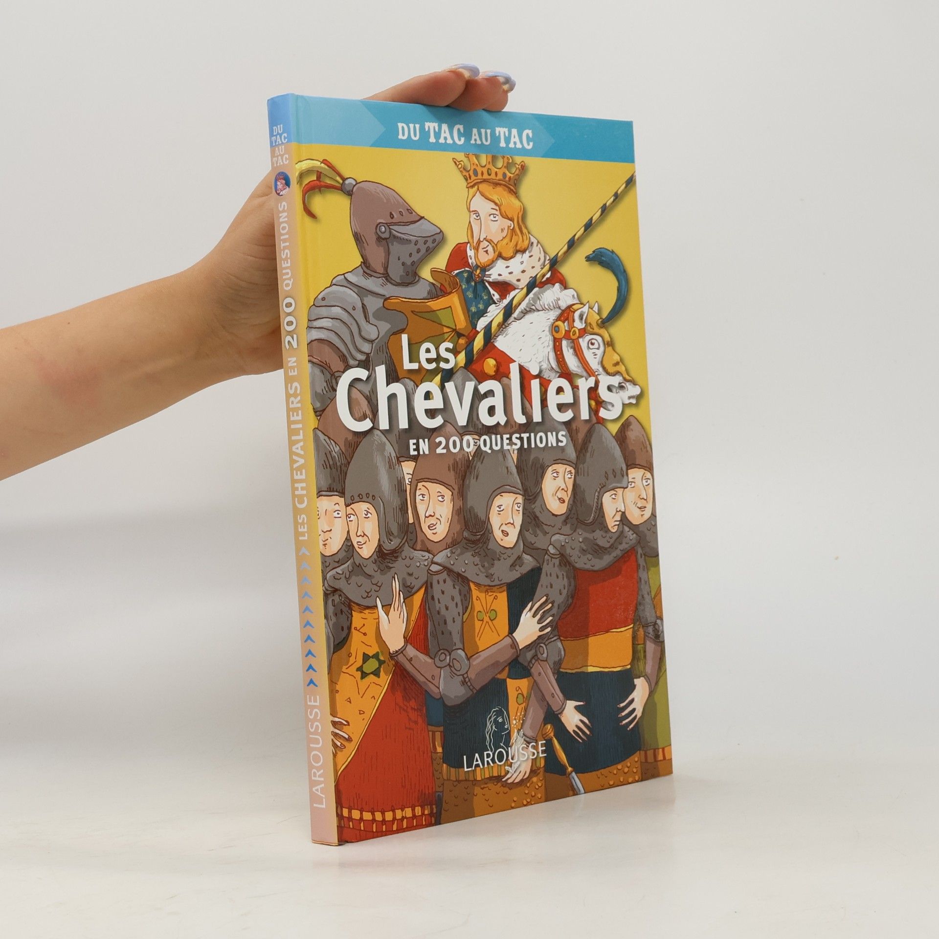 Various authors Les chevaliers en 200 questions