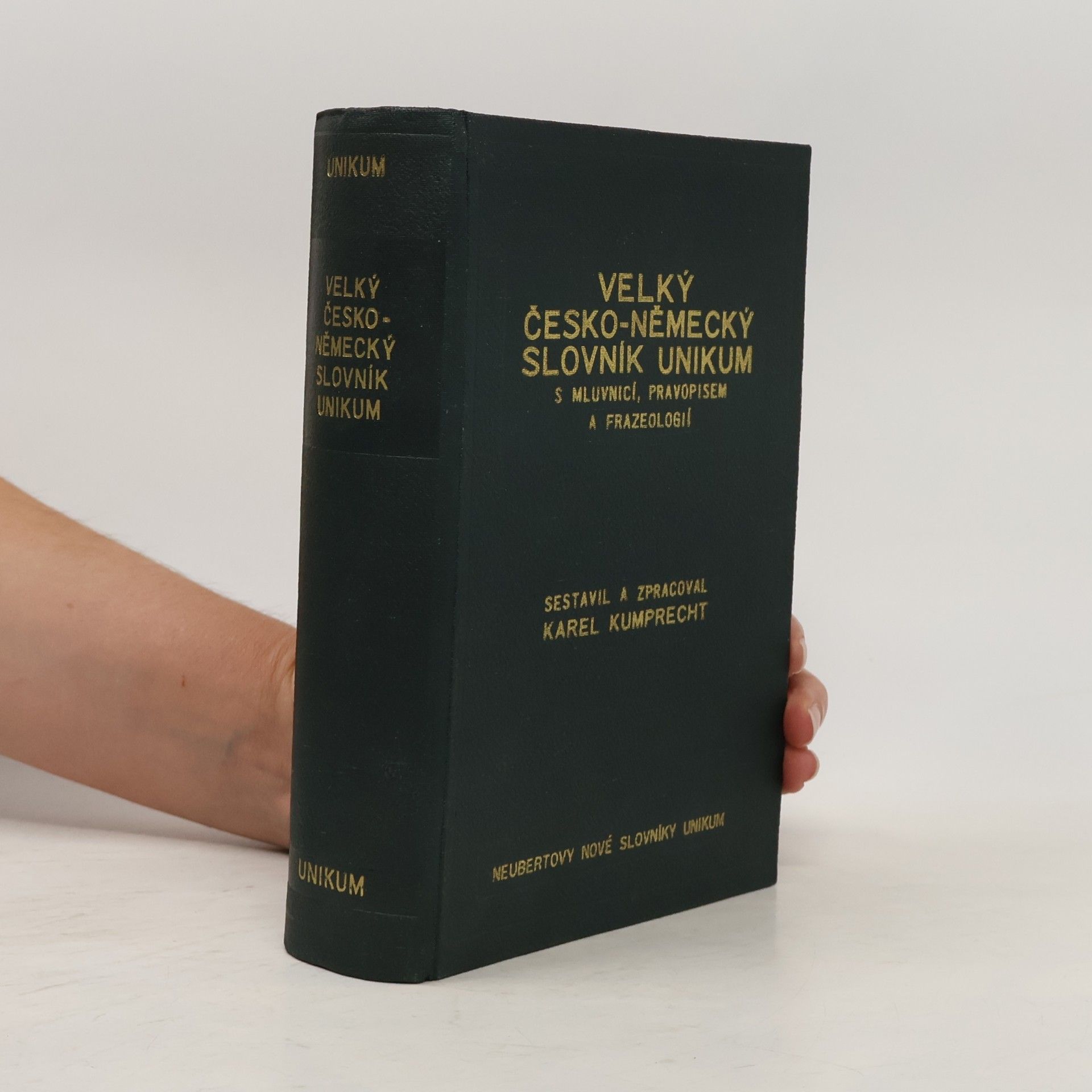 Karel Kumprecht Velký česko-německý slovník Unikum