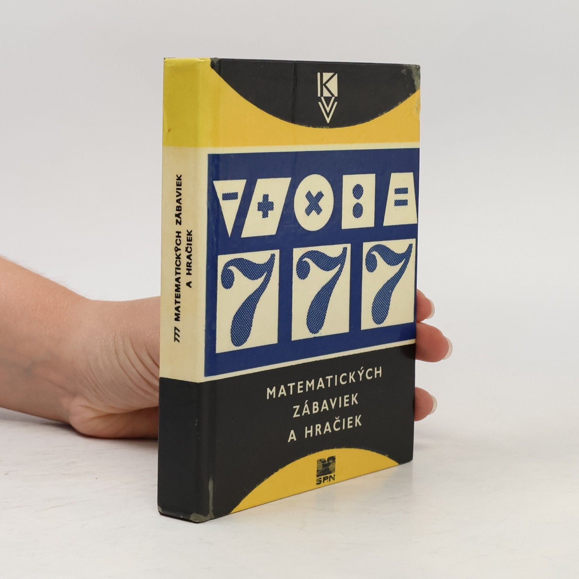 Various authors 777 matematických zábaviek a hračiek