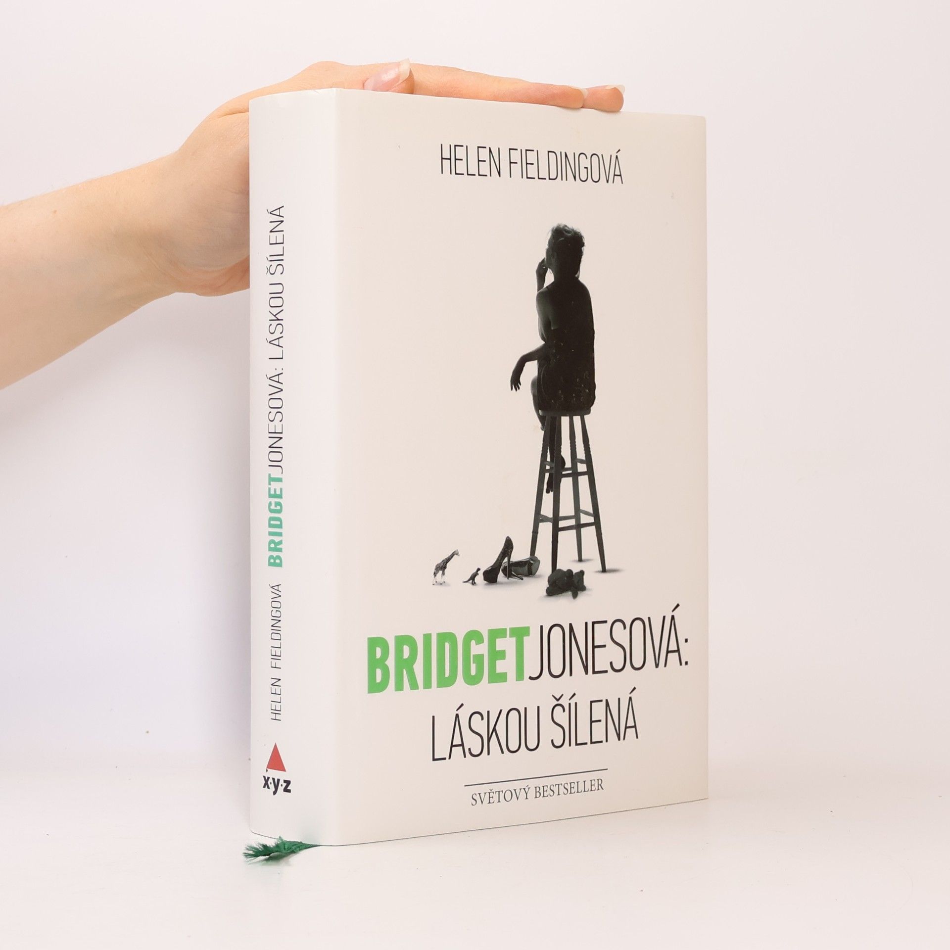 Helen Fielding Bridget Jonesová. Láskou šílená