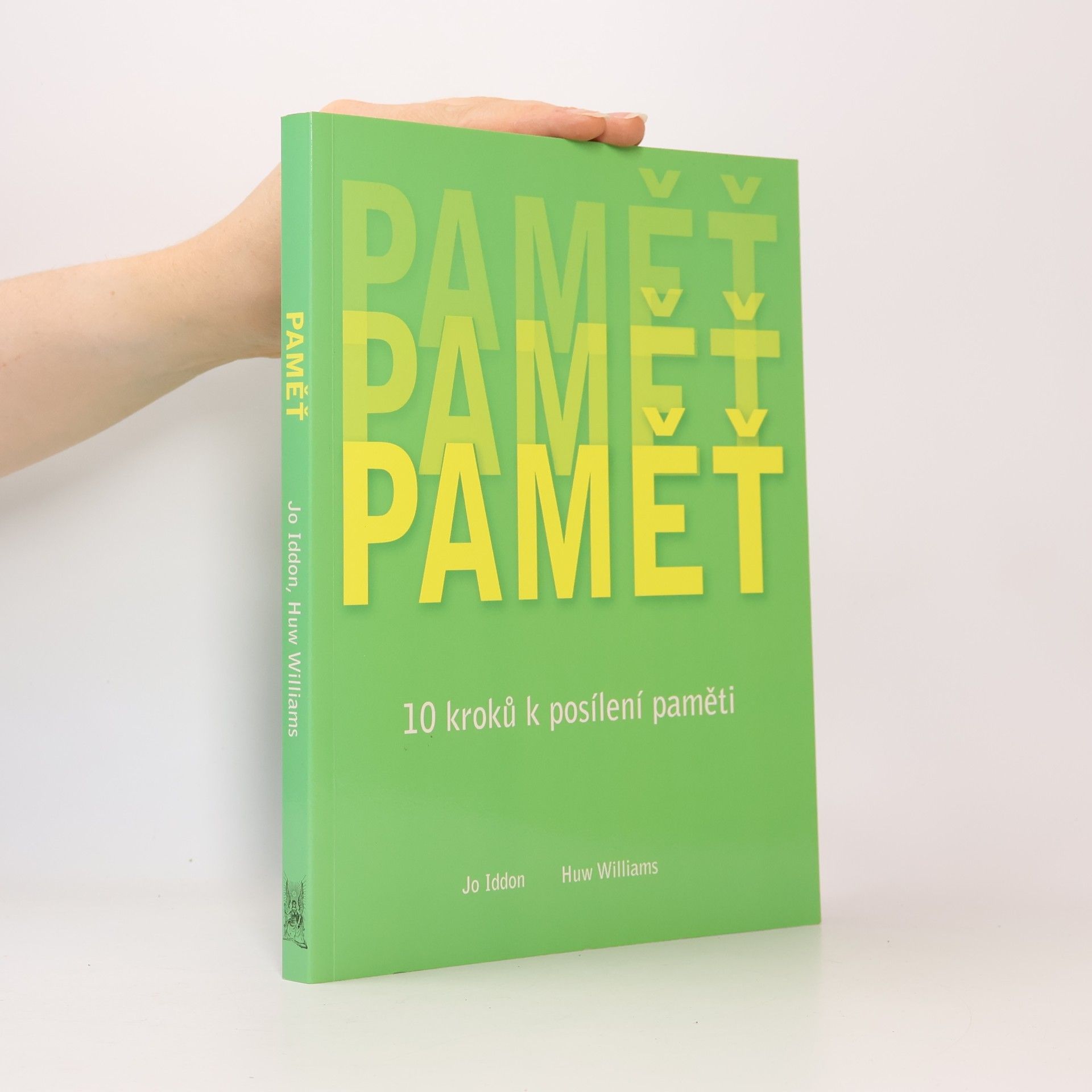 W. Huw Williams Paměť : 10 kroků k posílení paměti